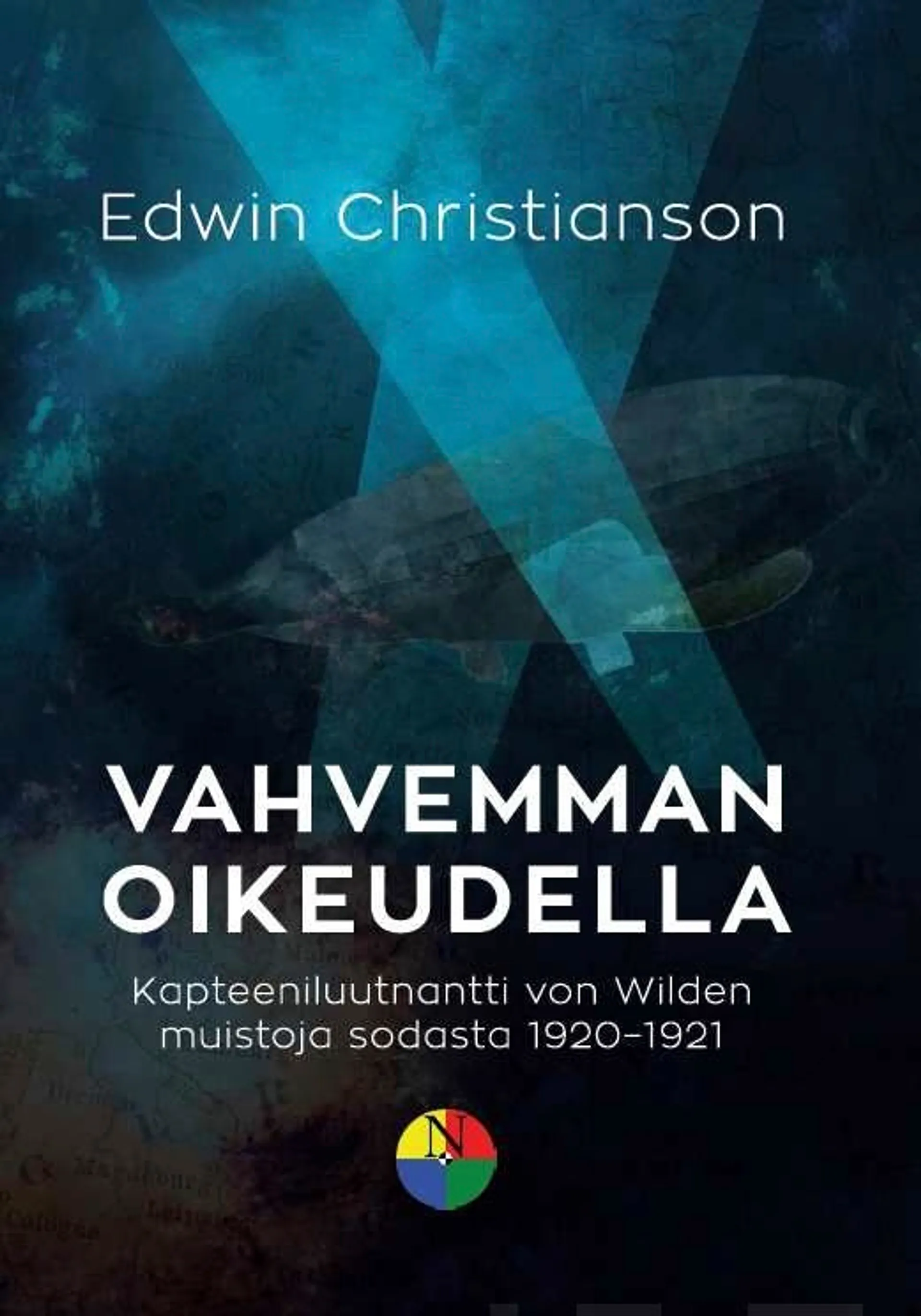 Christianson, Vahvemman oikeudella - Kapteeniluutnantti von Wilden muistoja sodasta 1920–1921