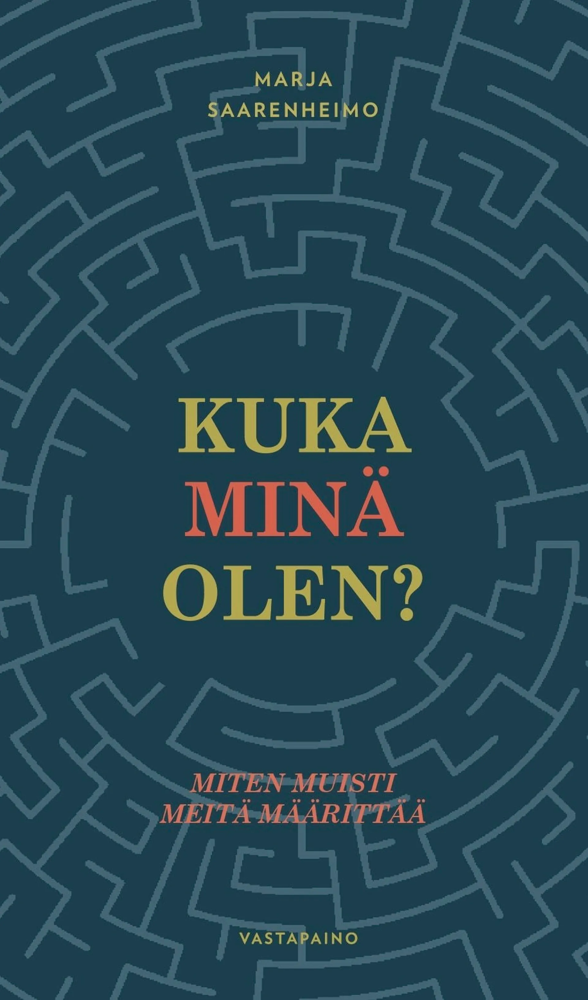 Kuka minä olen?