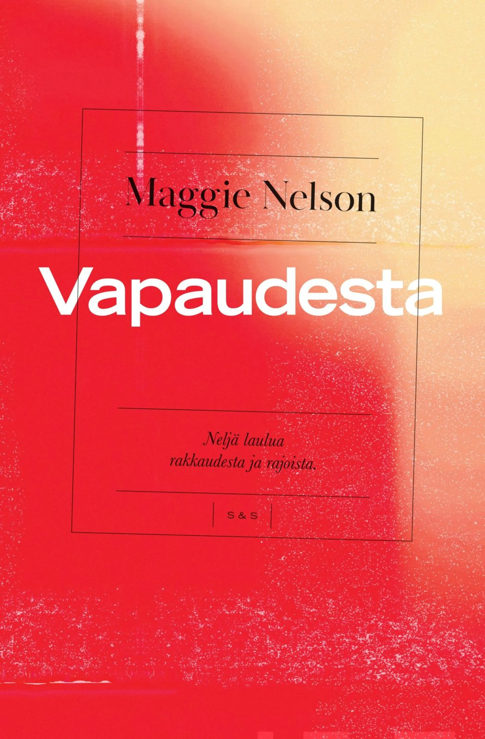 Nelson, Vapaudesta - Neljä laulua rakkaudesta ja rajoista