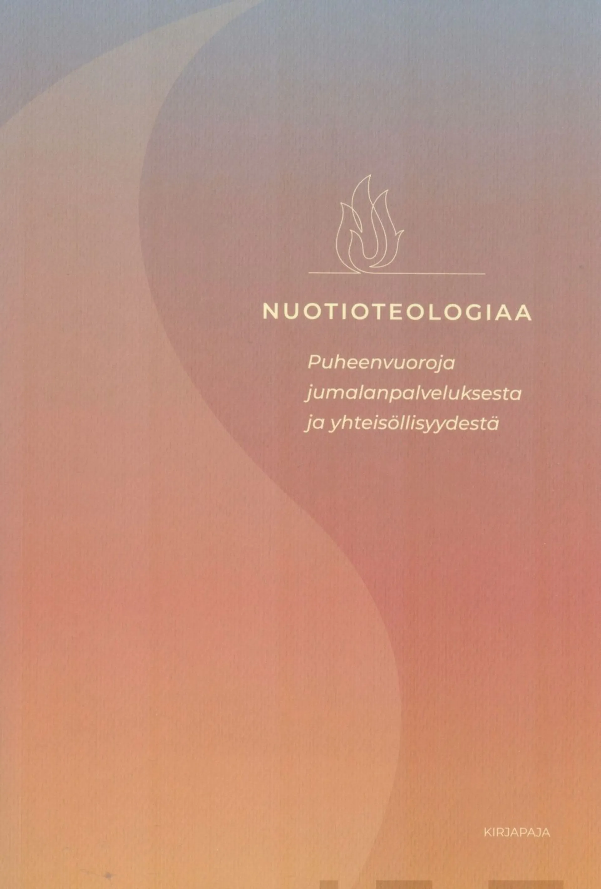 Rehumäki, Nuotioteologiaa - Puheenvuoroja jumalanpalveluksesta ja yhteisöllisyydestä