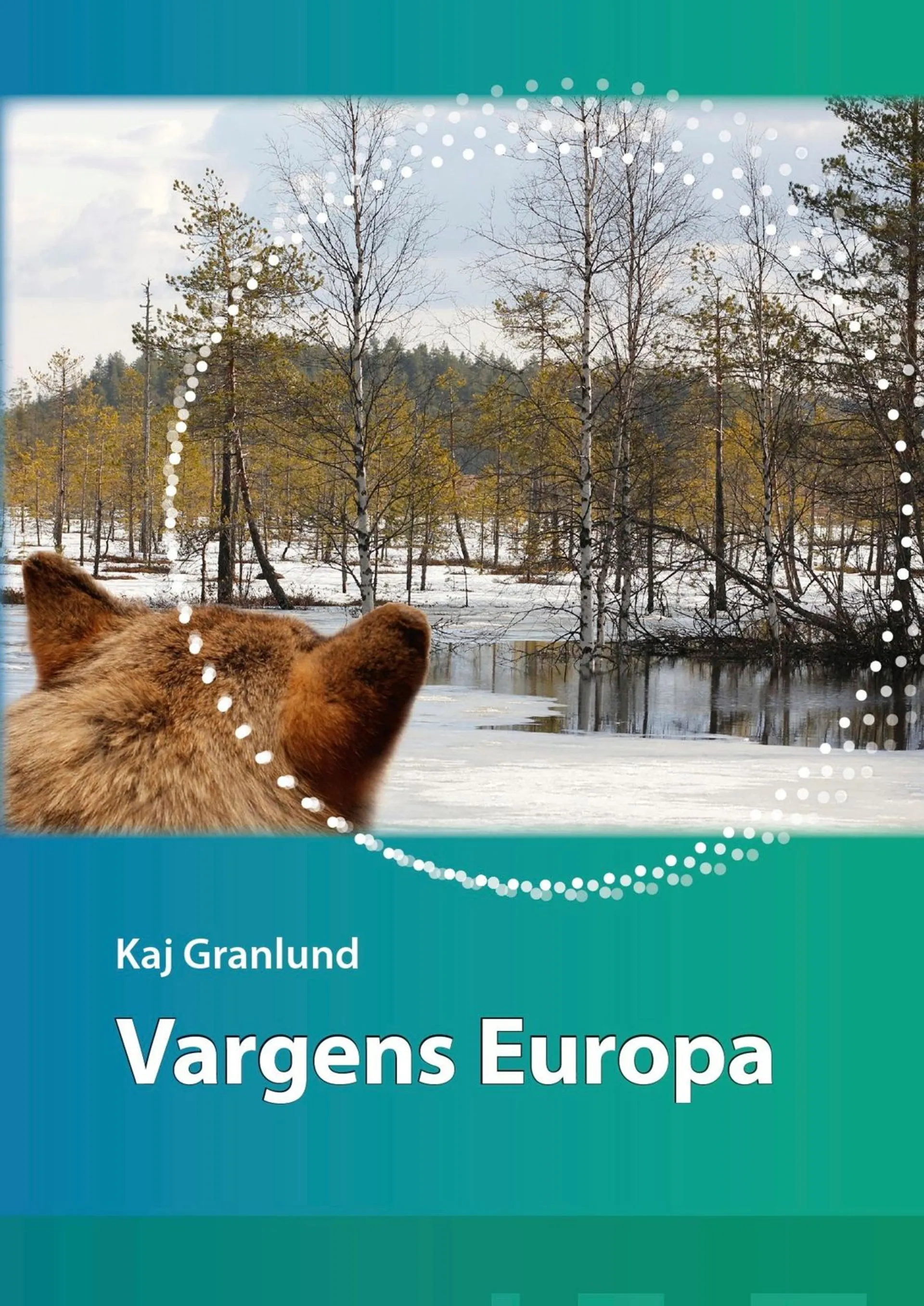 Granlund, Vargens Europa (selkokirja)