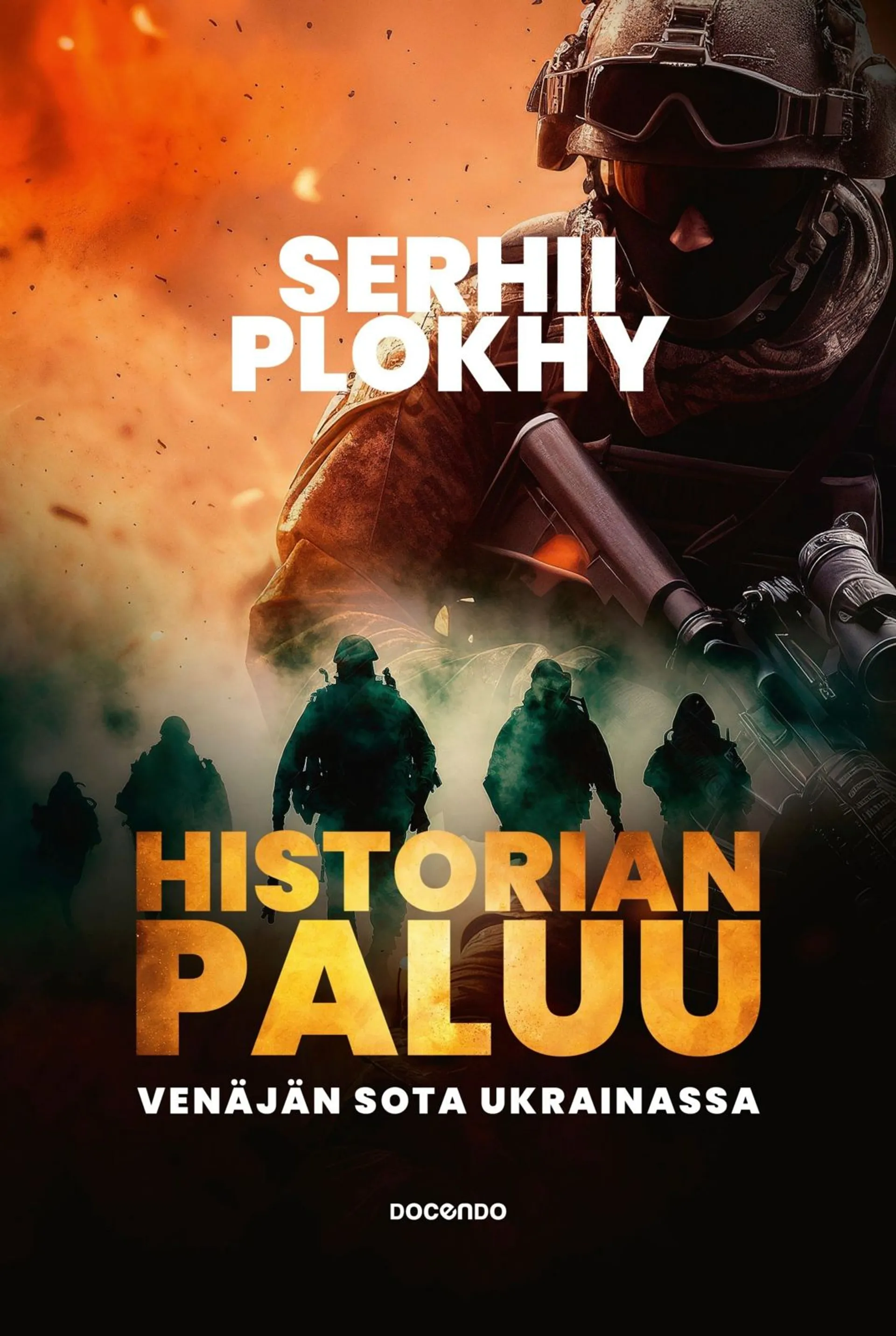 Plokhy, Historian paluu - Venäjän sota Ukrainassa