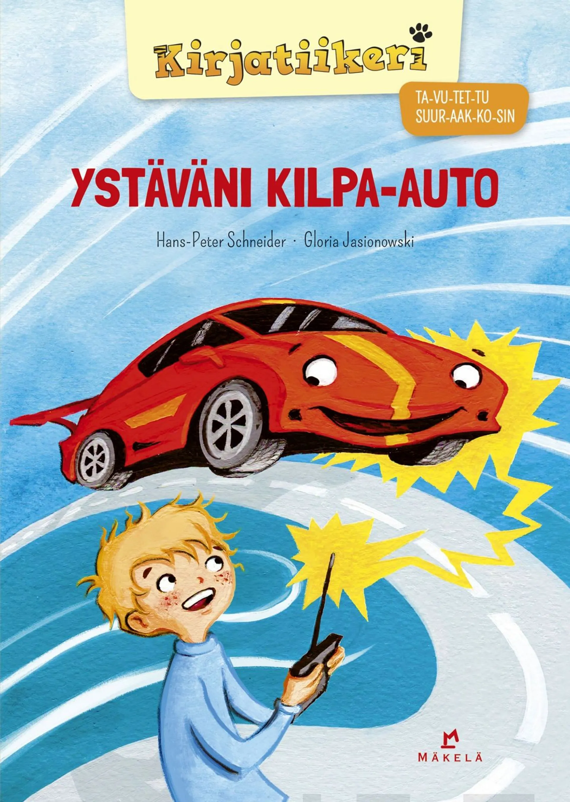 Schneider, Ystäväni kilpa-auto - TA-VU-TET-TU, SUURAAKKOSET