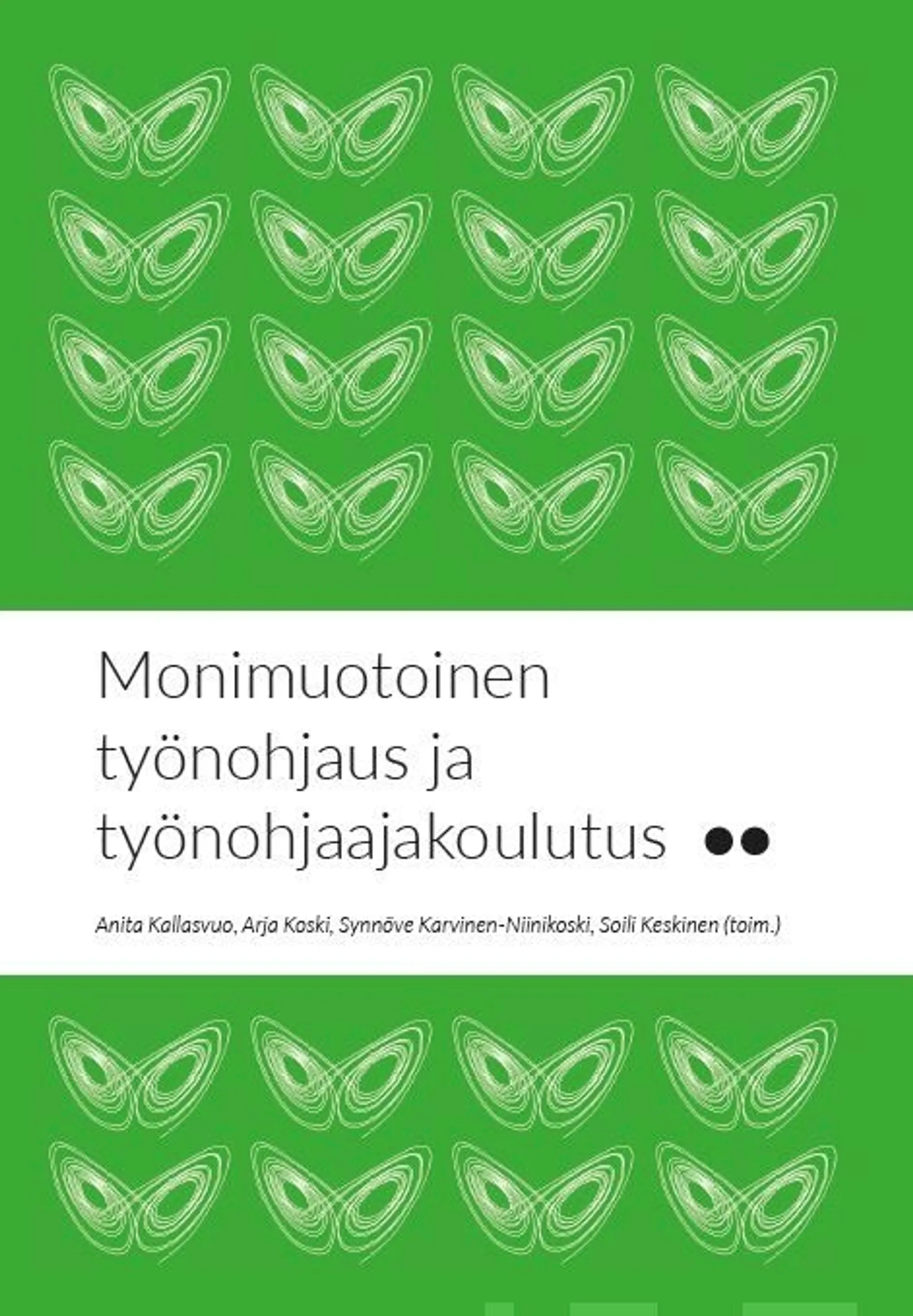 Monimuotoinen työnohjaus ja työnohjaajakoulutus