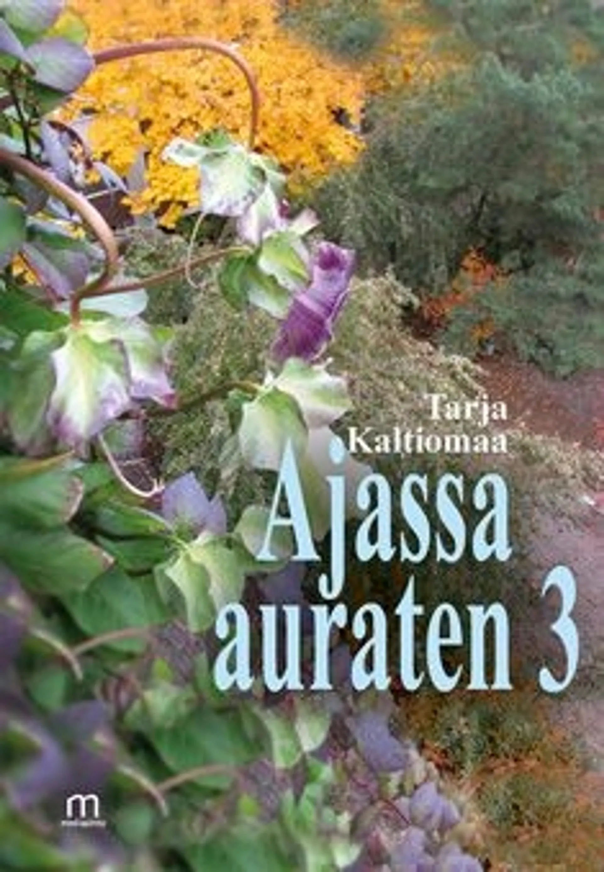 Kaltiomaa, Ajassa auraten 3