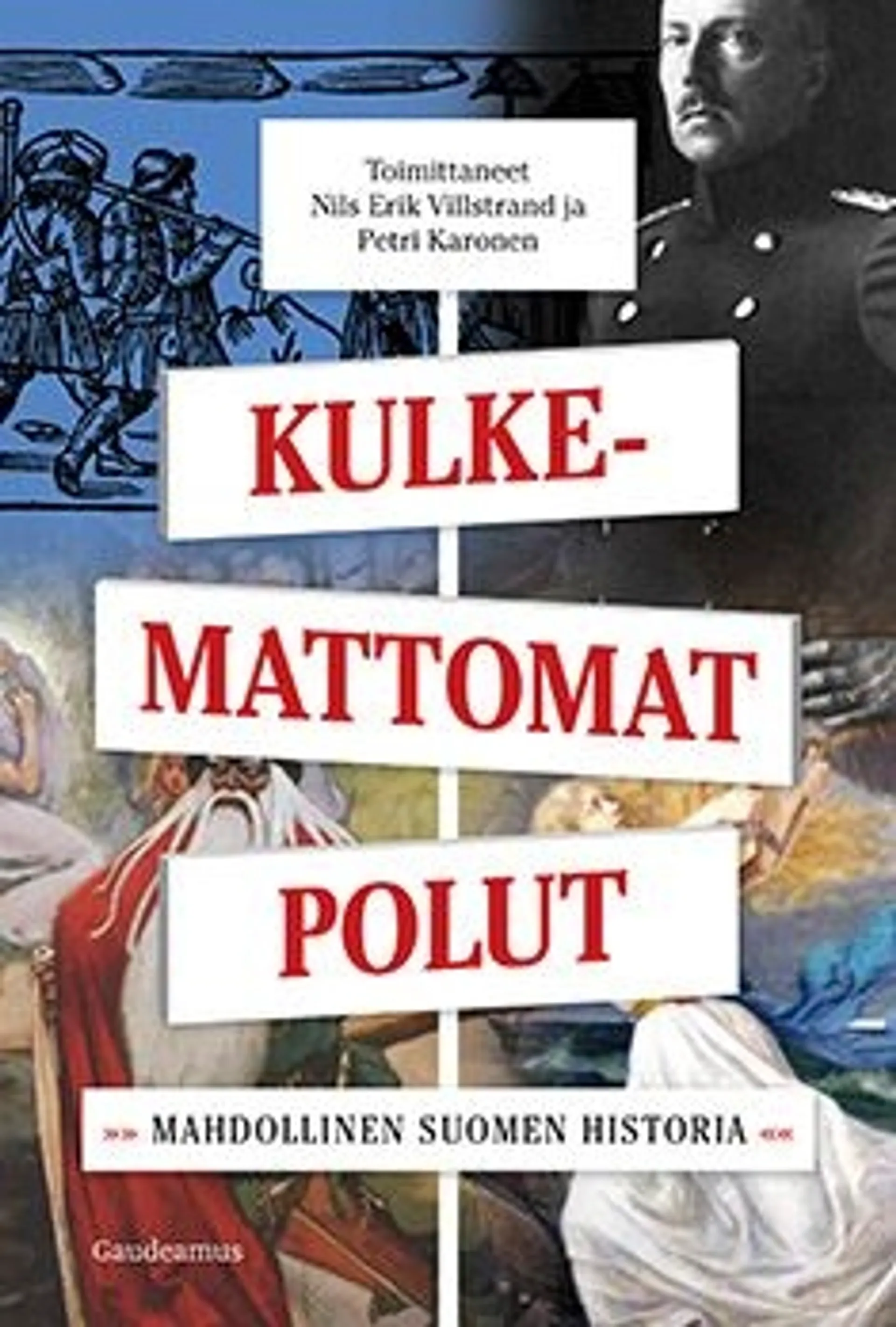 Kulkemattomat polut - Mahdollinen Suomen historia