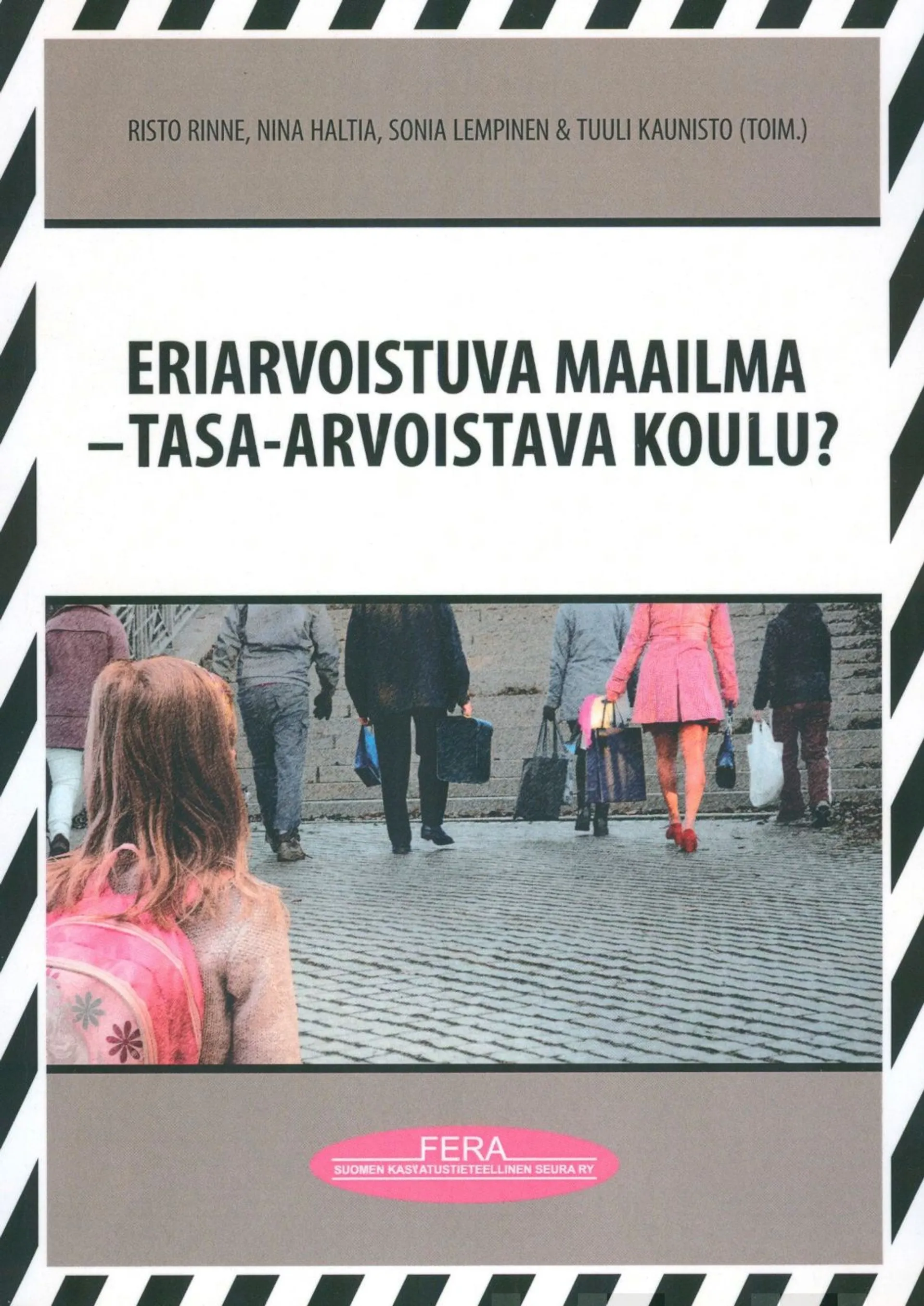 Eriarvoistuva maailma - tasa-arvoistuva koulu?