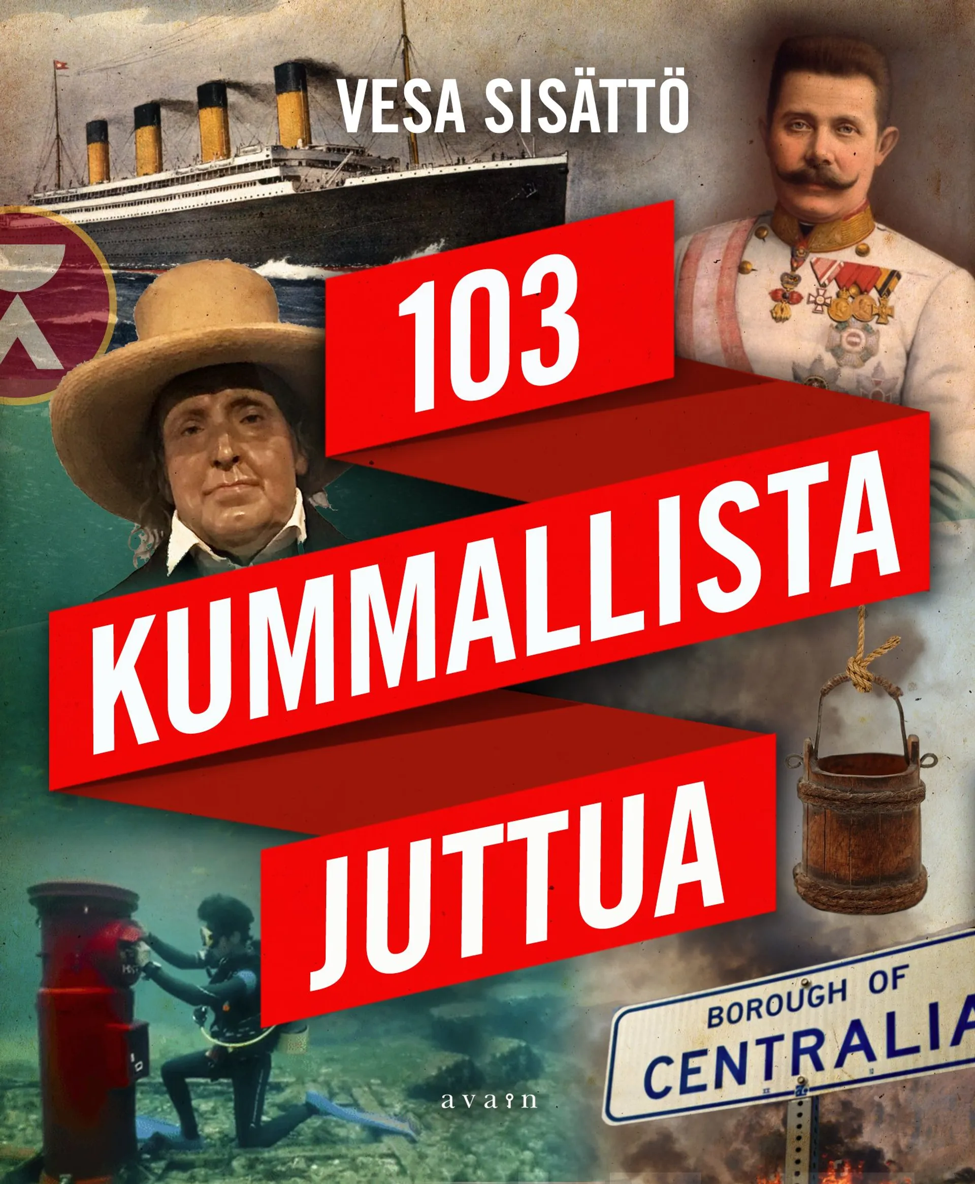 Sisättö, 103 kummallista juttua