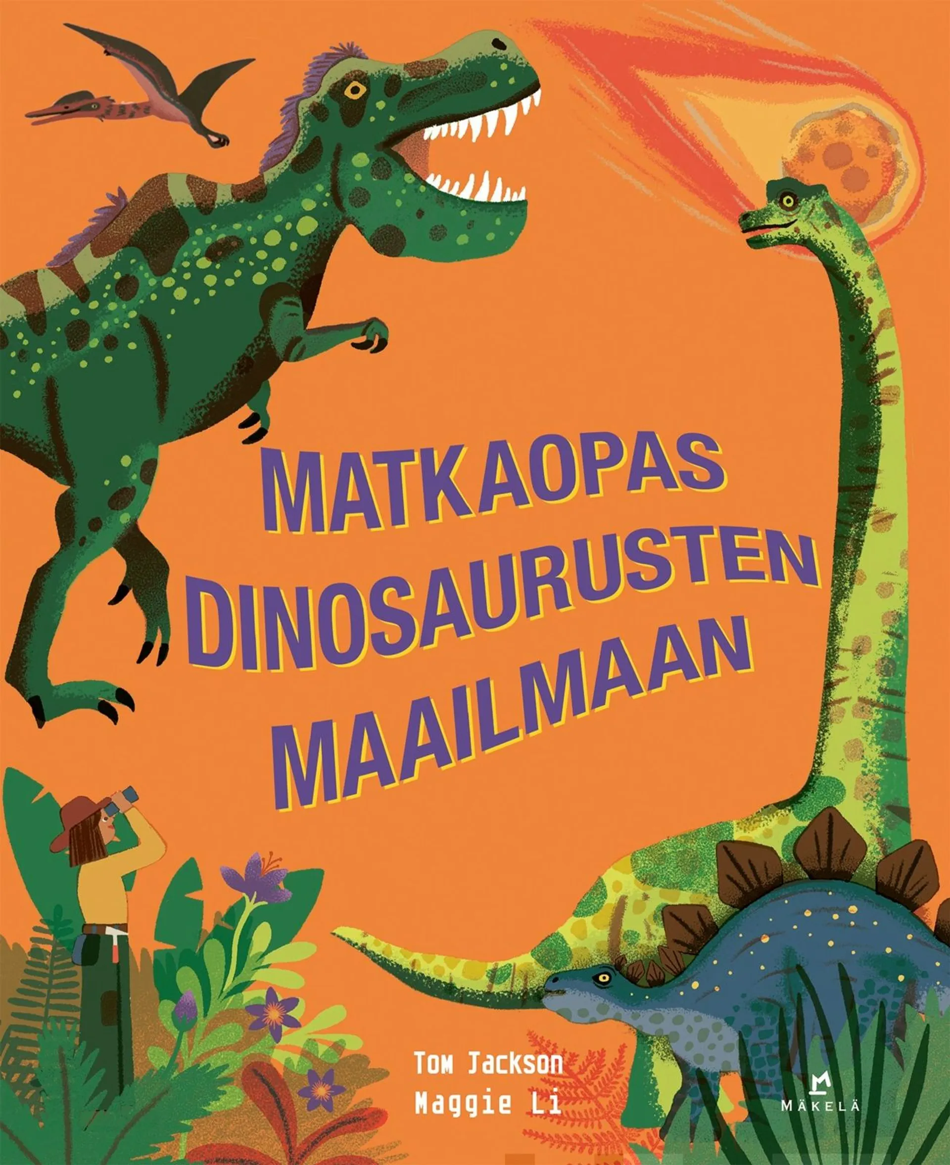 Jackson, Matkaopas dinosaurusten maailmaan