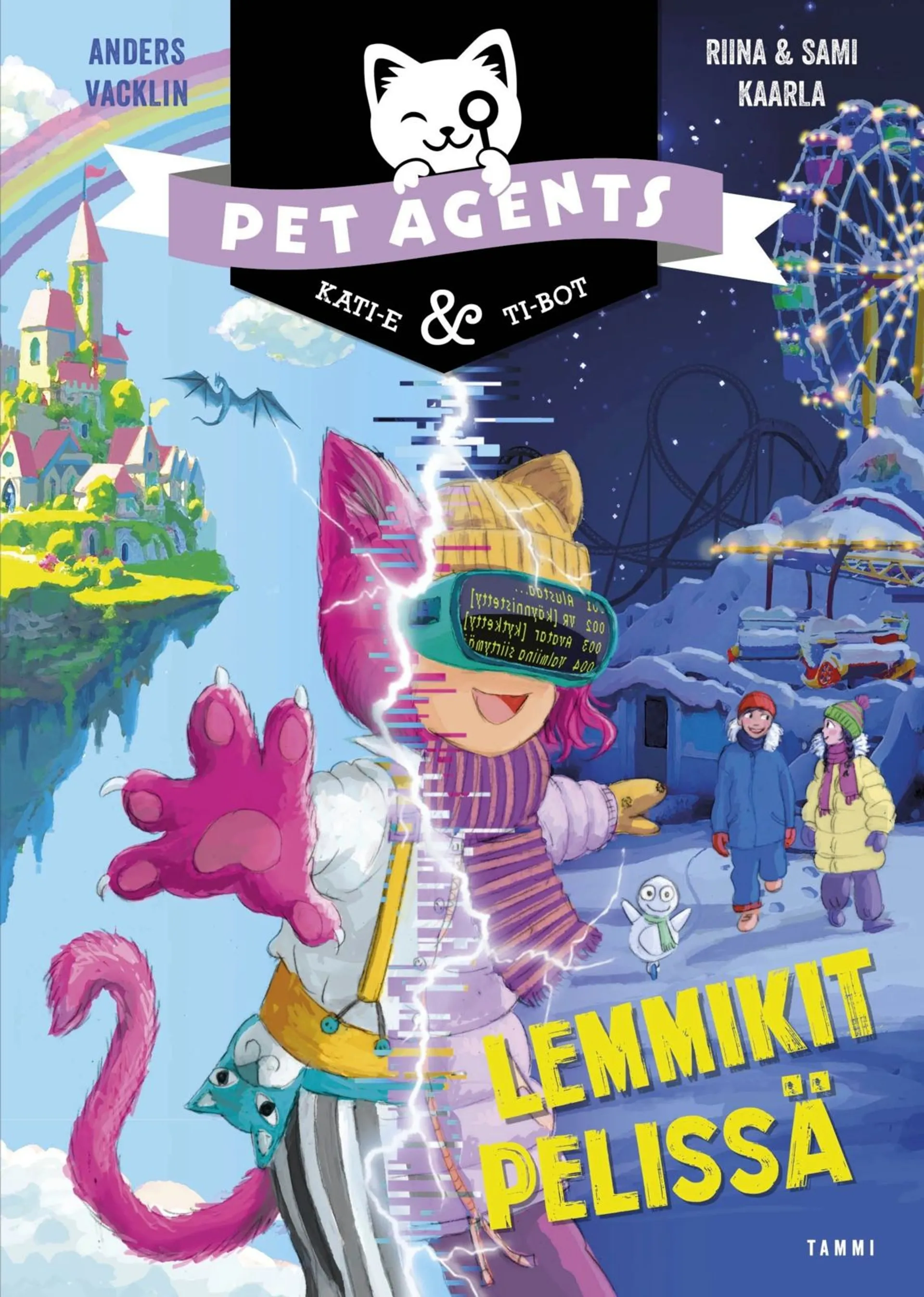 Kaarla, Lemmikit pelissä. Pet Agents 11