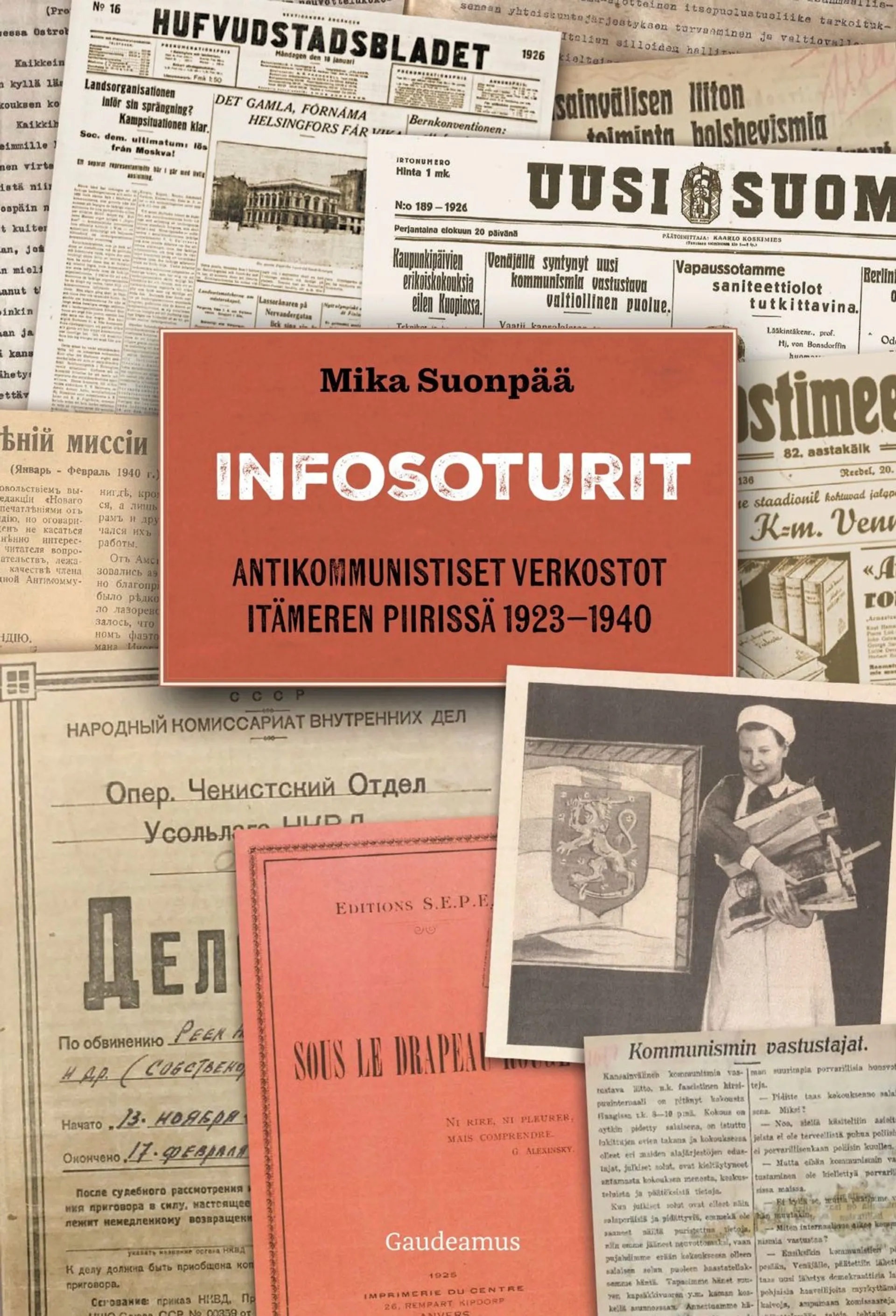 Suonpää, Infosoturit - Antikommunistiset verkostot Itämeren piirissä 1923–1940