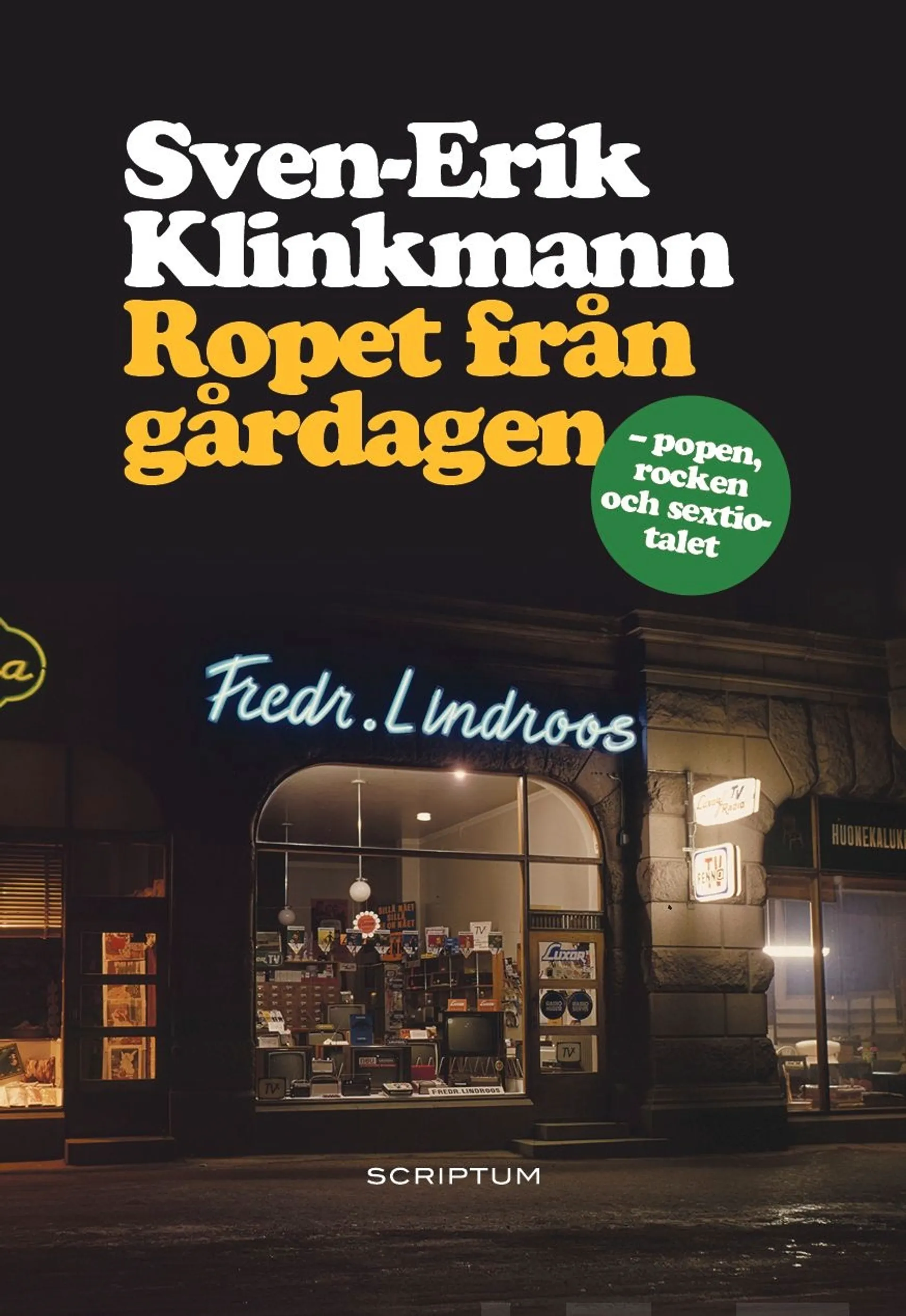 Klinkman, Ropet från gårdagen - Popen, rocken och sextiotalet