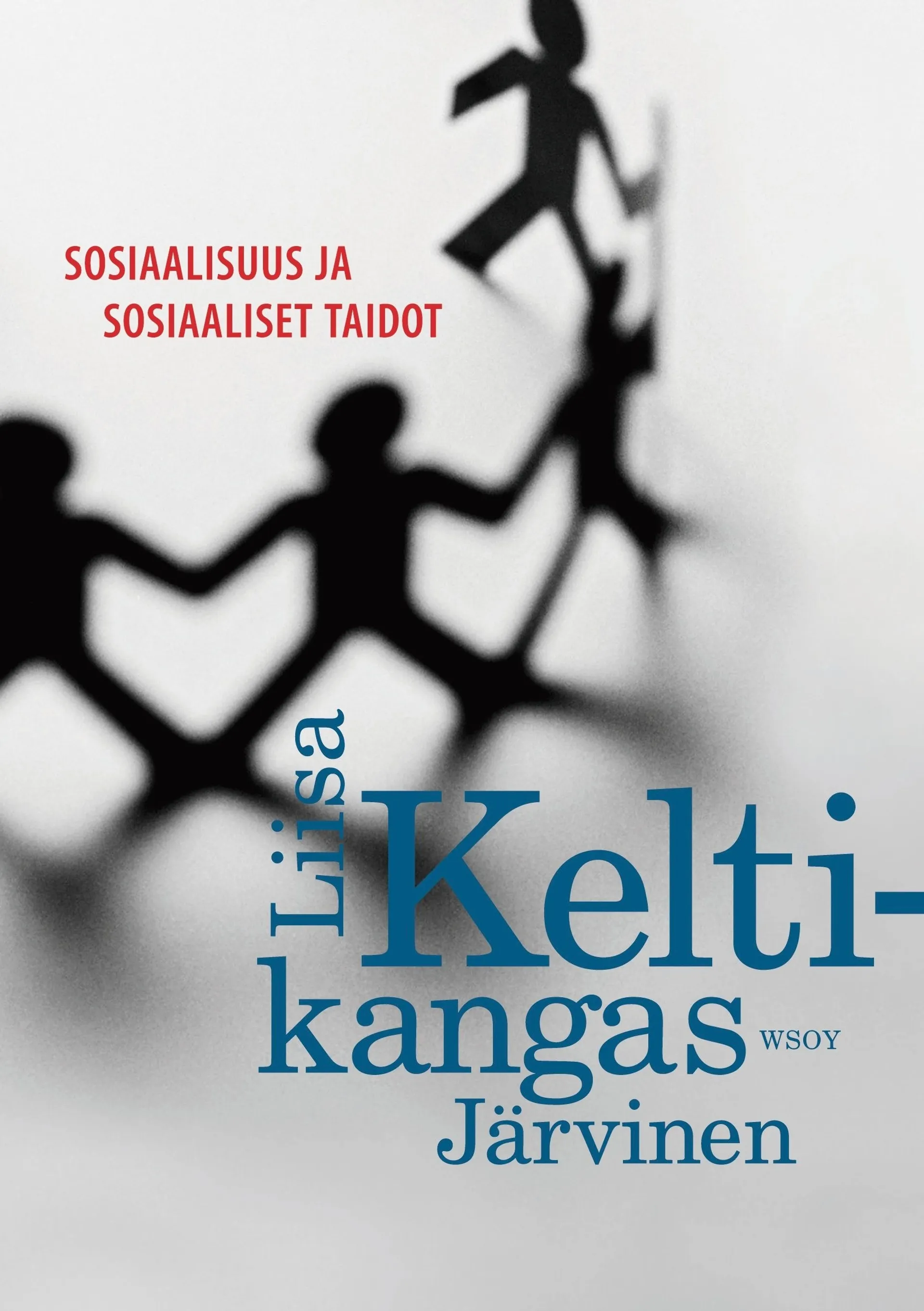 Keltikangas-Järvinen, Sosiaalisuus ja sosiaaliset taidot