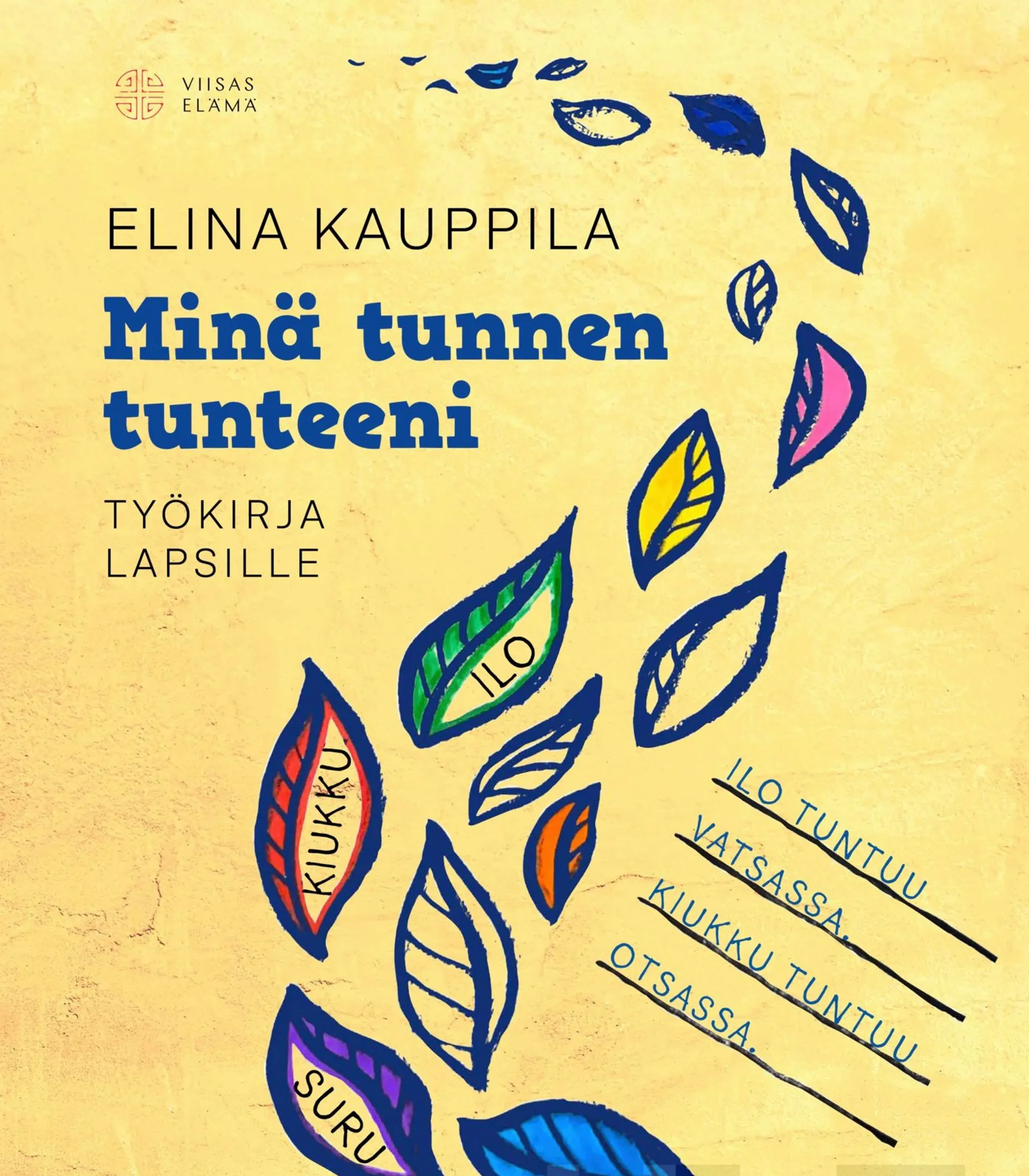 Kauppila, Minä tunnen tunteeni