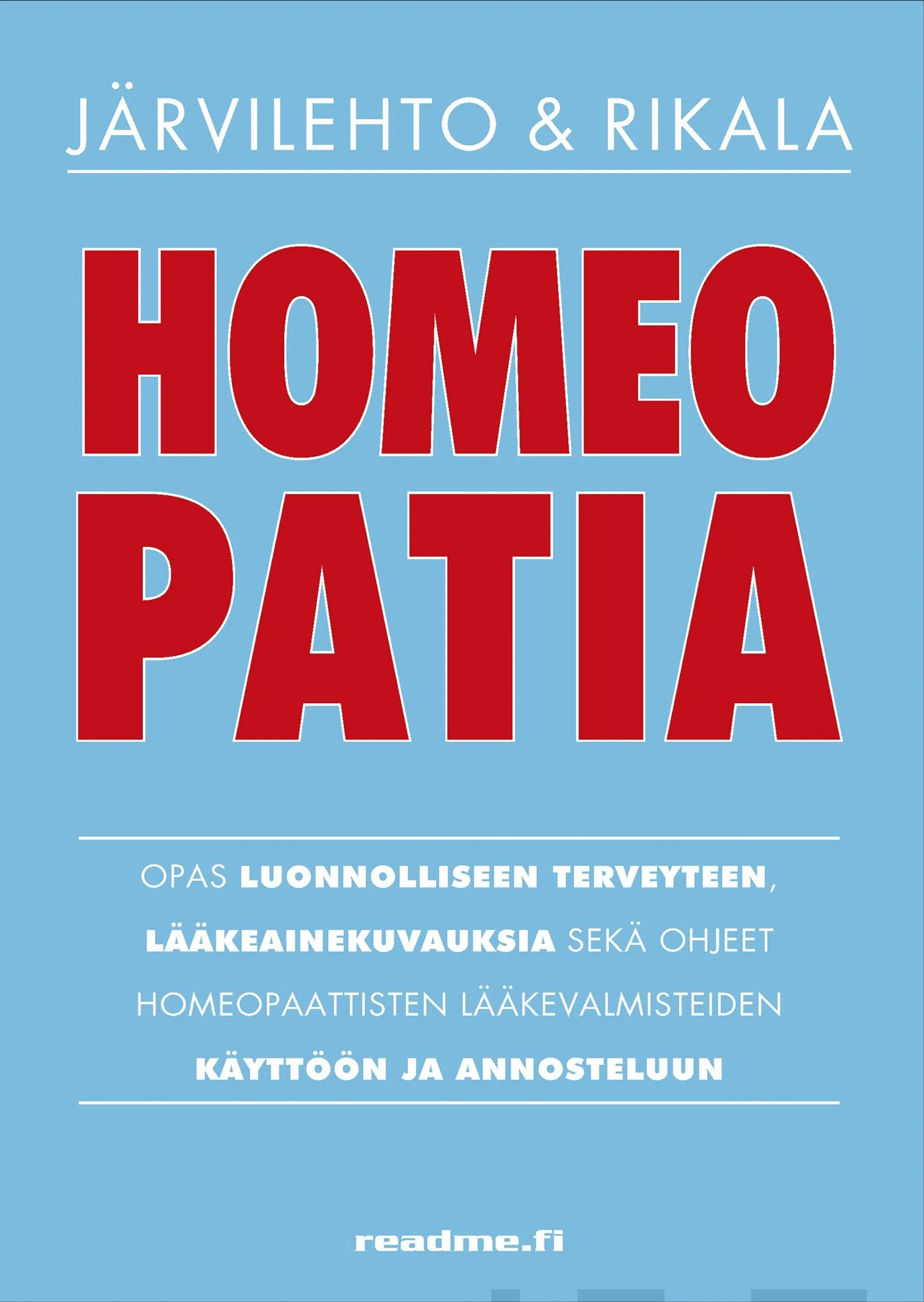 Järvilehto, Homeopatia - Opas luonnolliseen terveyteen