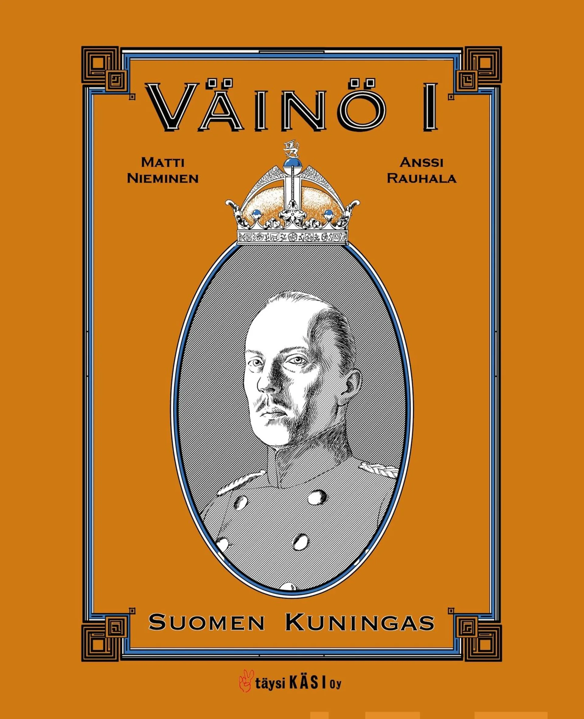 Nieminen, Väinö I - Suomen kuningas