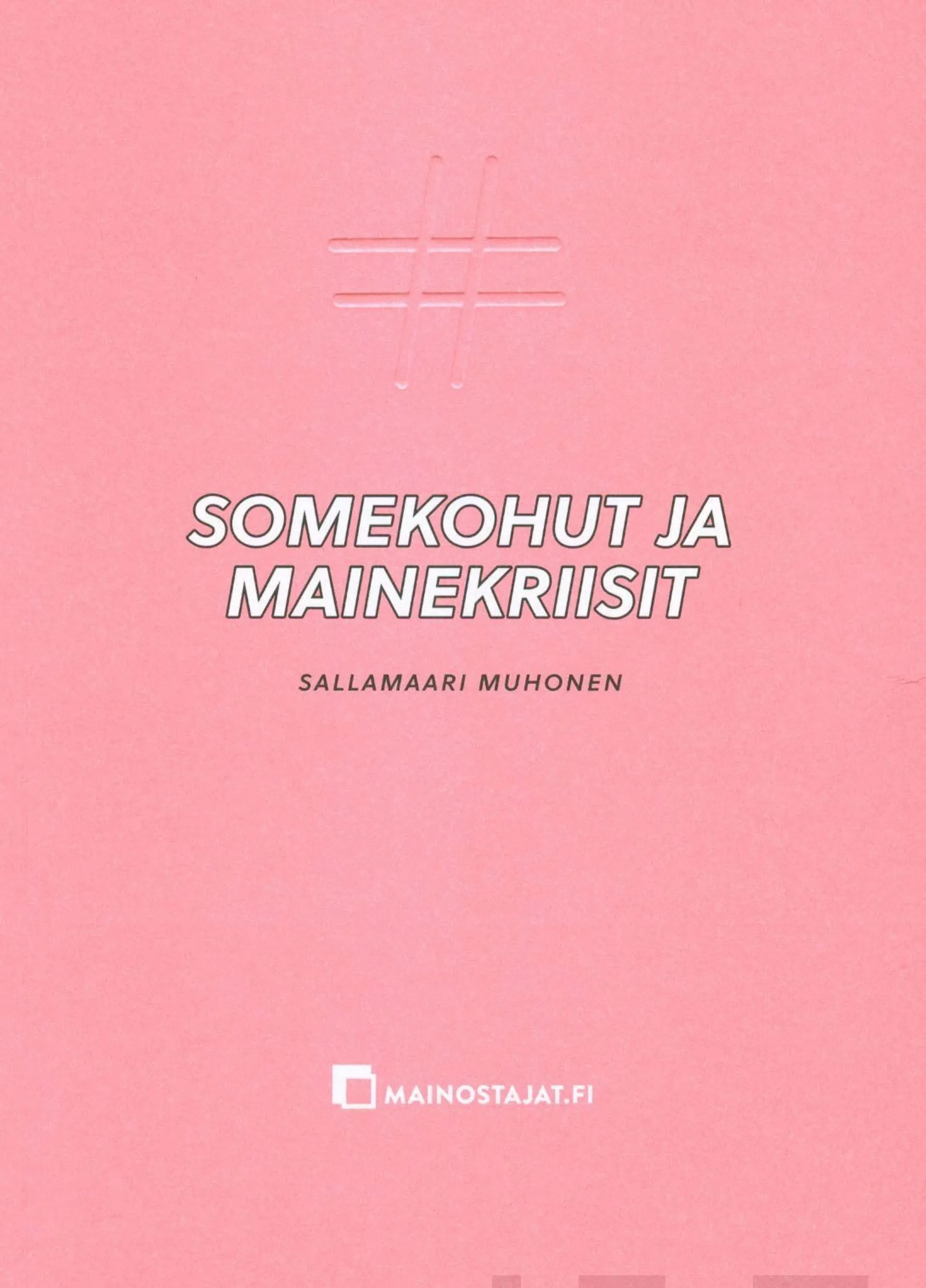 Muhonen, Somekohut ja mainekriisit