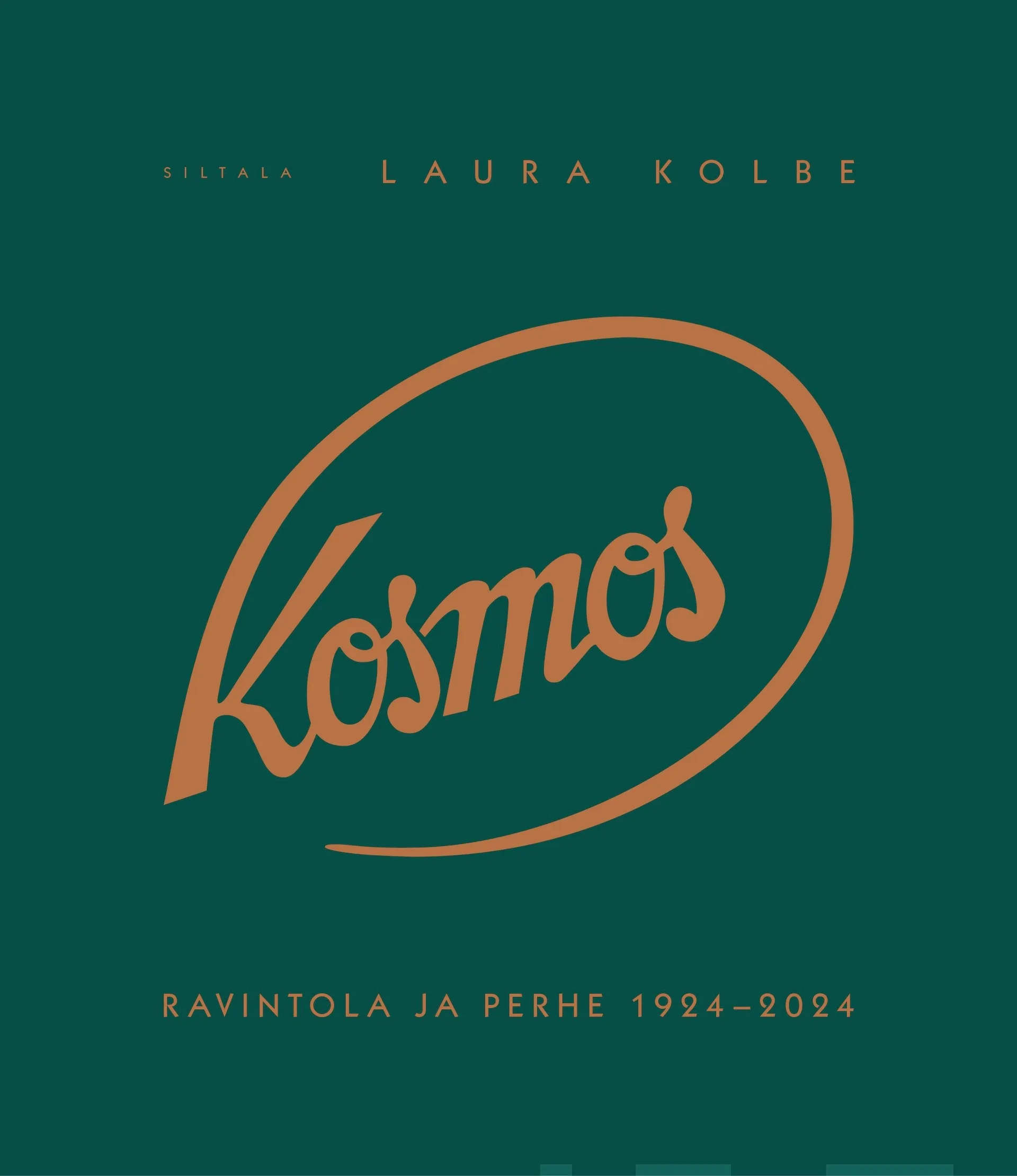Kolbe, Kosmos - Ravintola ja perhe 1924-2024