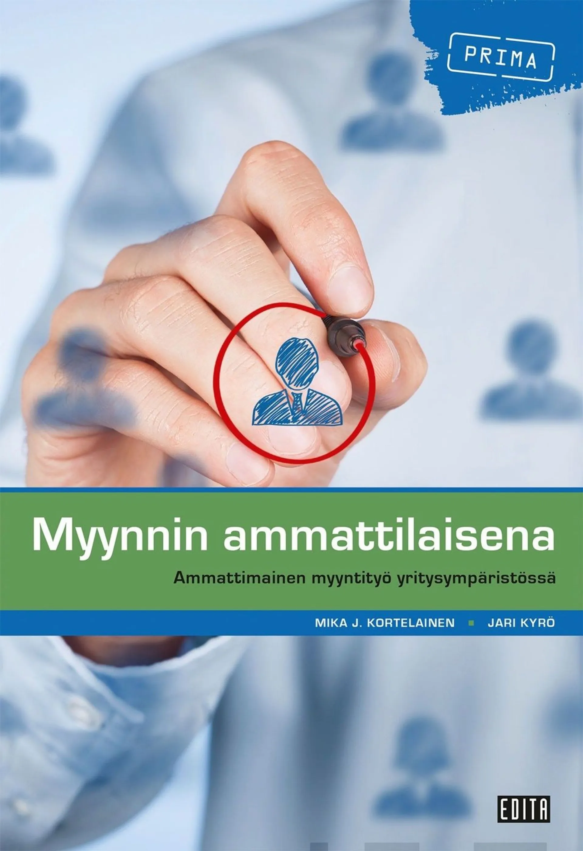 Kortelainen, Myynnin ammattilaisena - Ammattimainen myyntityö yritysympäristössä