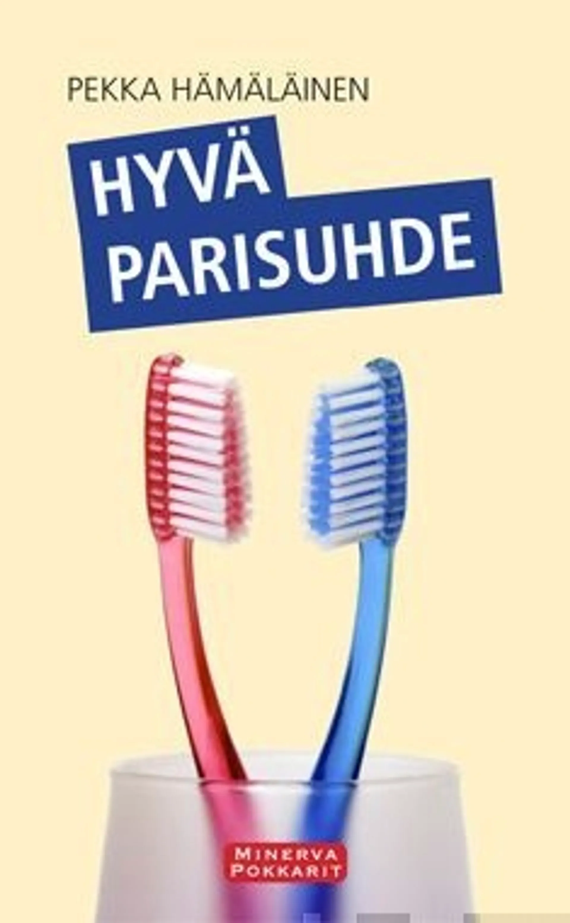 Hämäläinen, Hyvä parisuhde