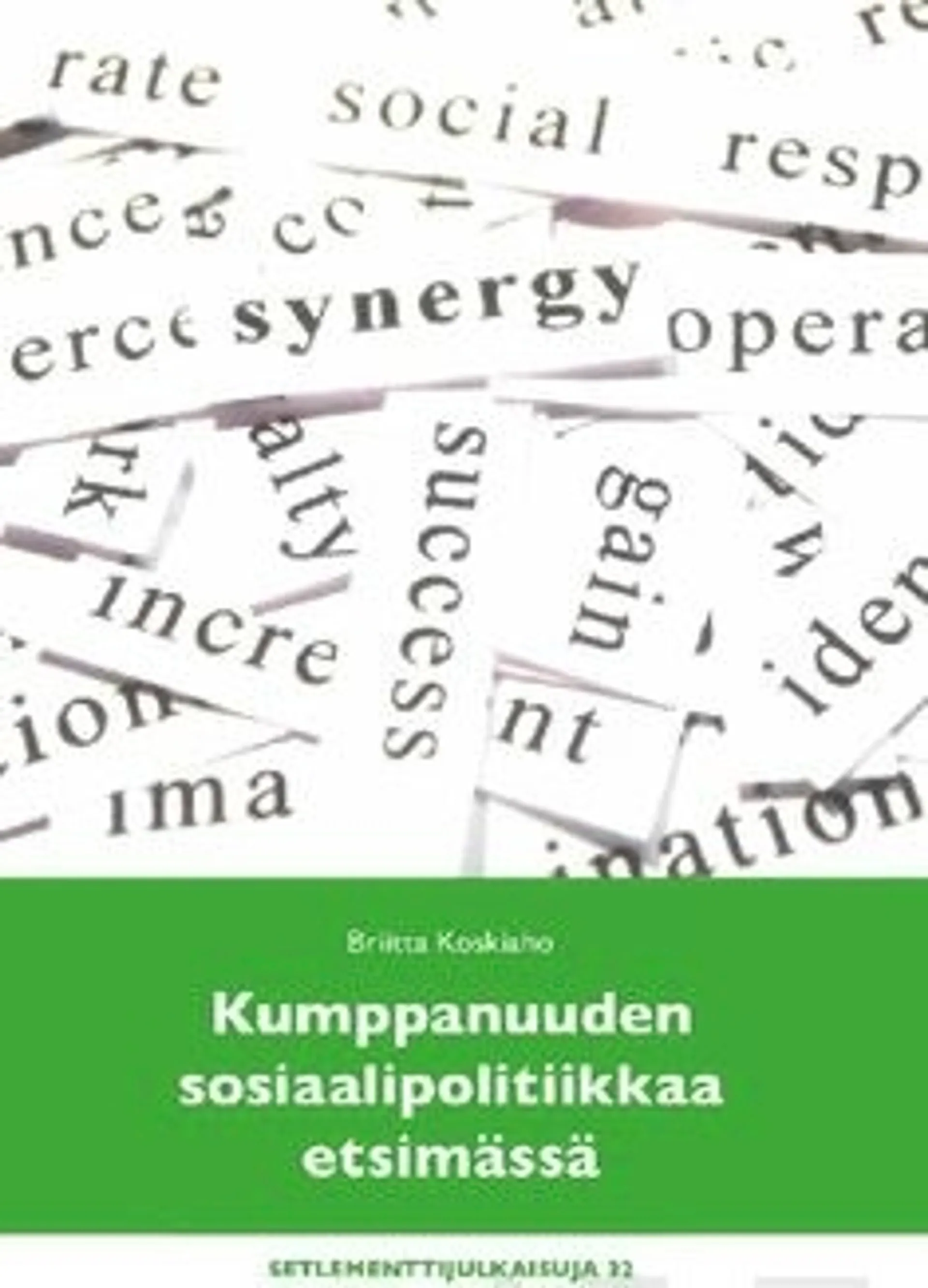 Koskiaho, Kumppanuuden sosiaalipolitiikkaa etsimässä