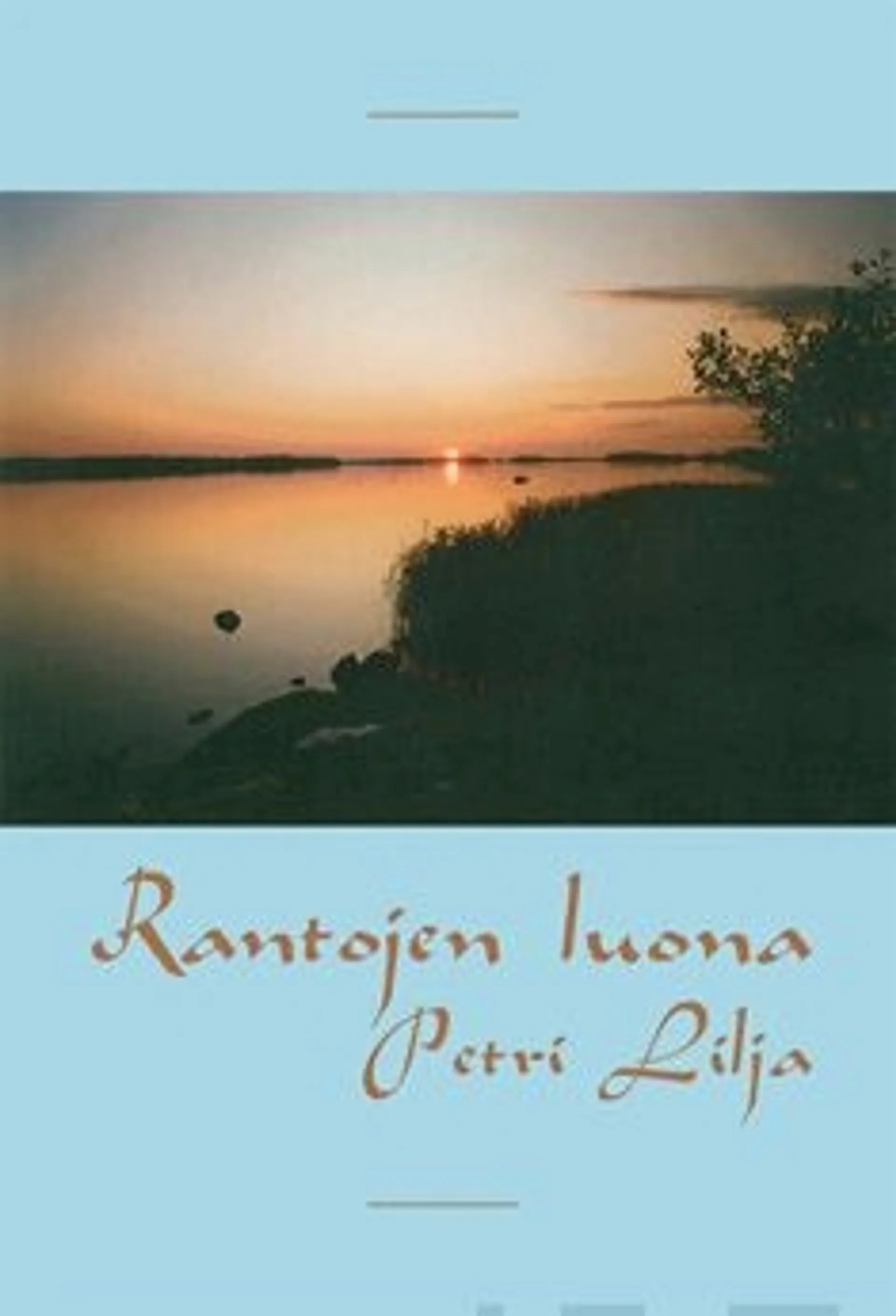 Lilja, Rantojen luona - runoja