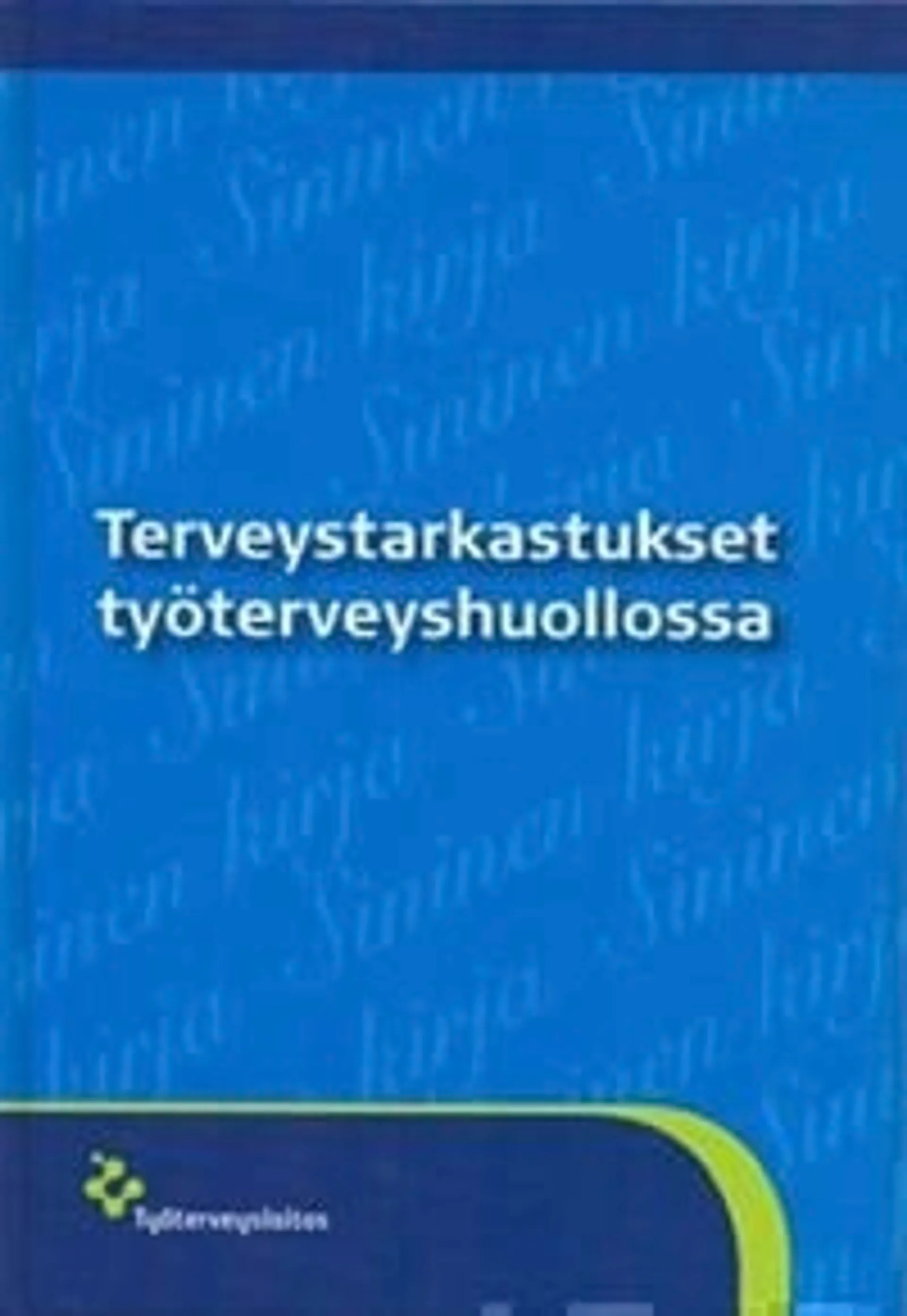 Terveystarkastukset työterveyshuollossa