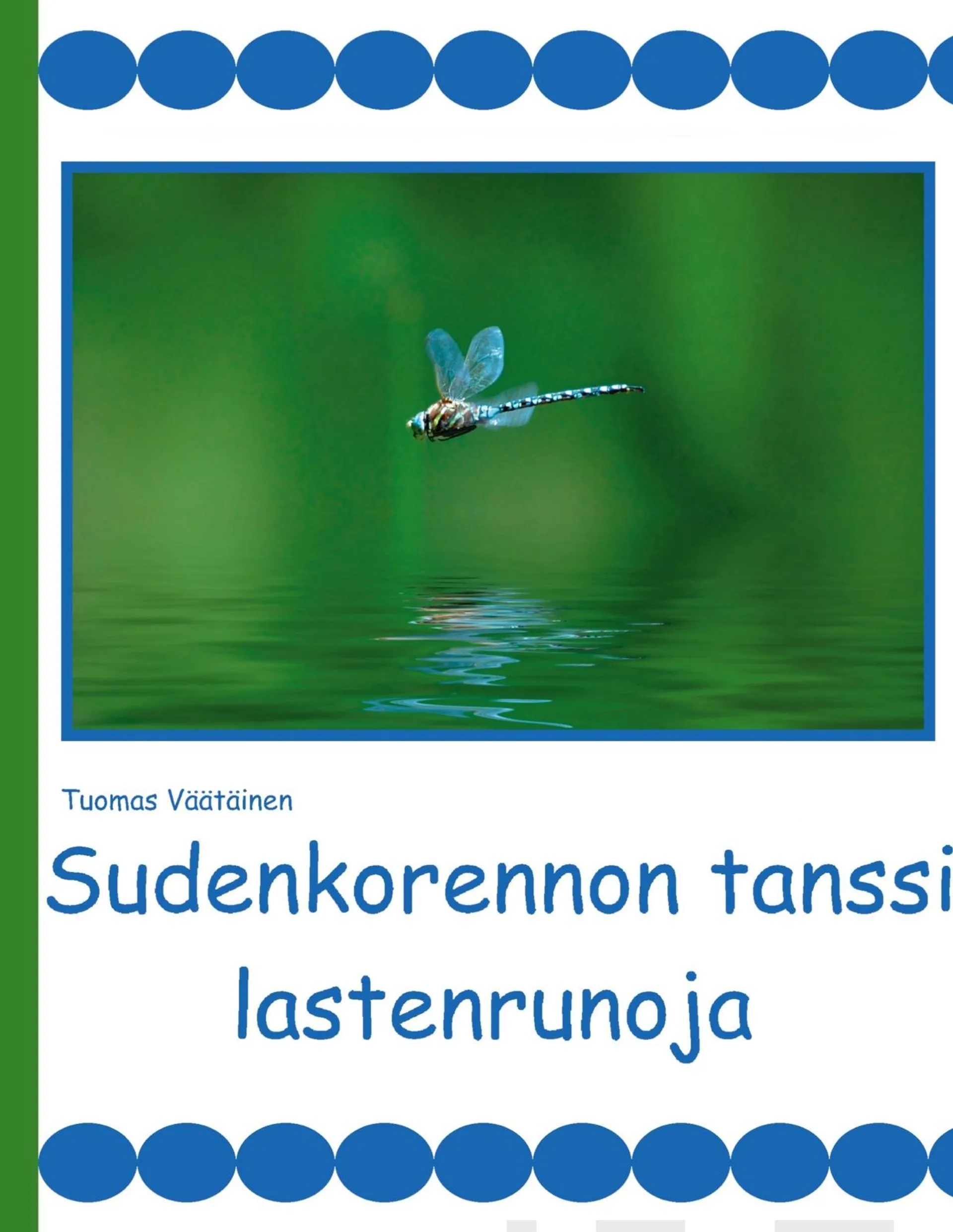 Väätäinen, Sudenkorennon tanssi - lastenrunoja