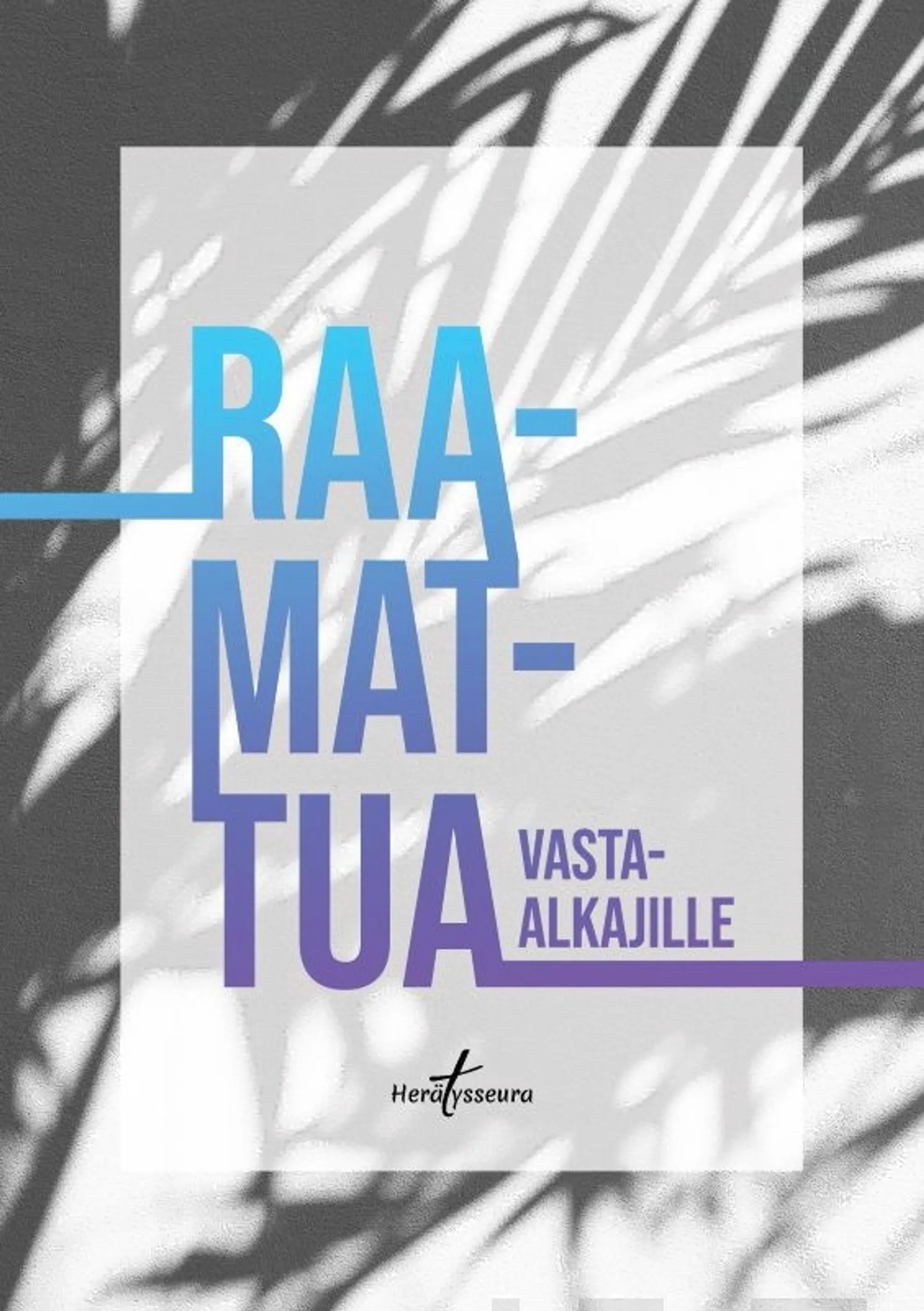 Kamans, Raamattua vasta-alkajille