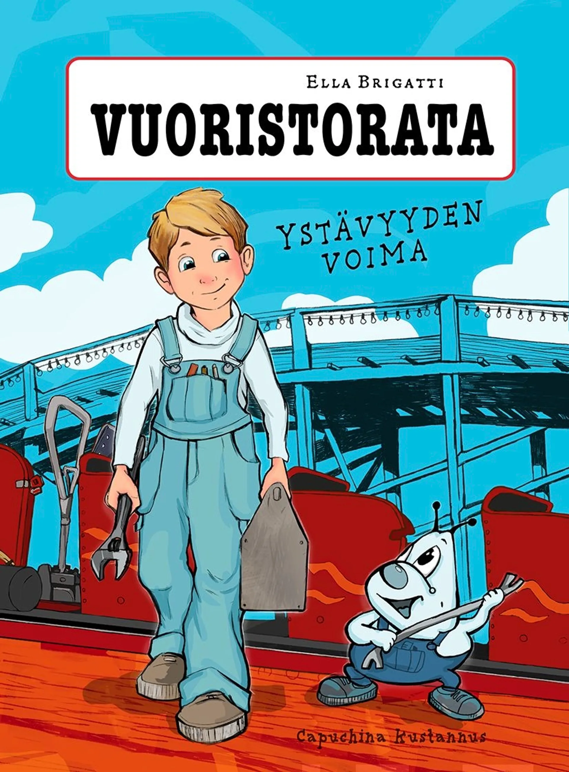 Brigatti, Vuoristorata Ystävyyden voima