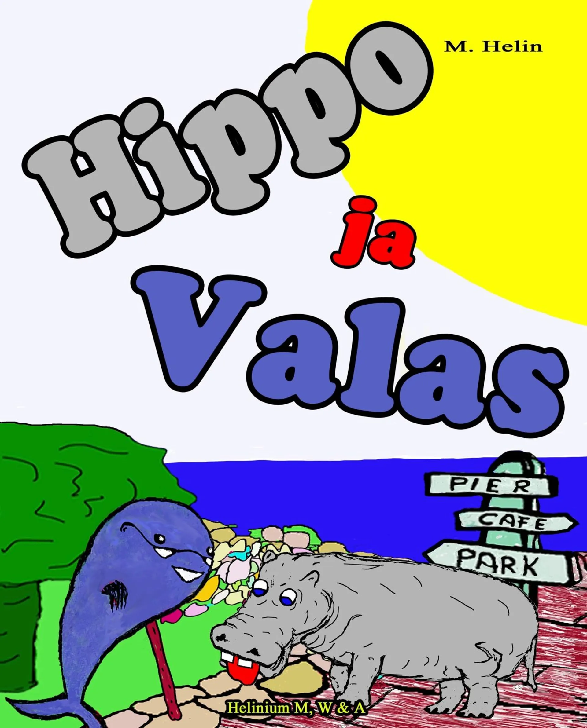 Helin, Hippo ja Valas