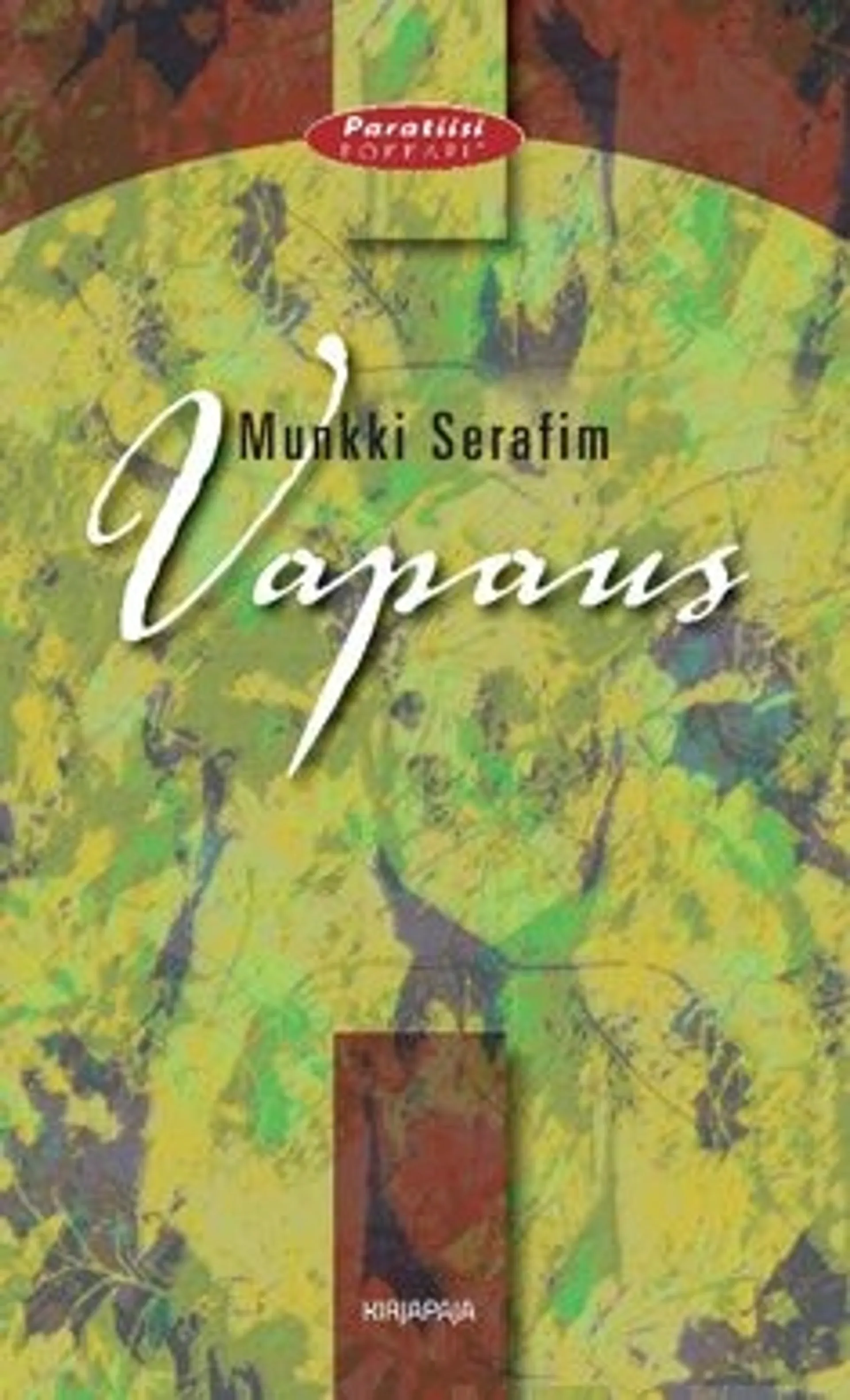 Munkki Serafim, Vapaus