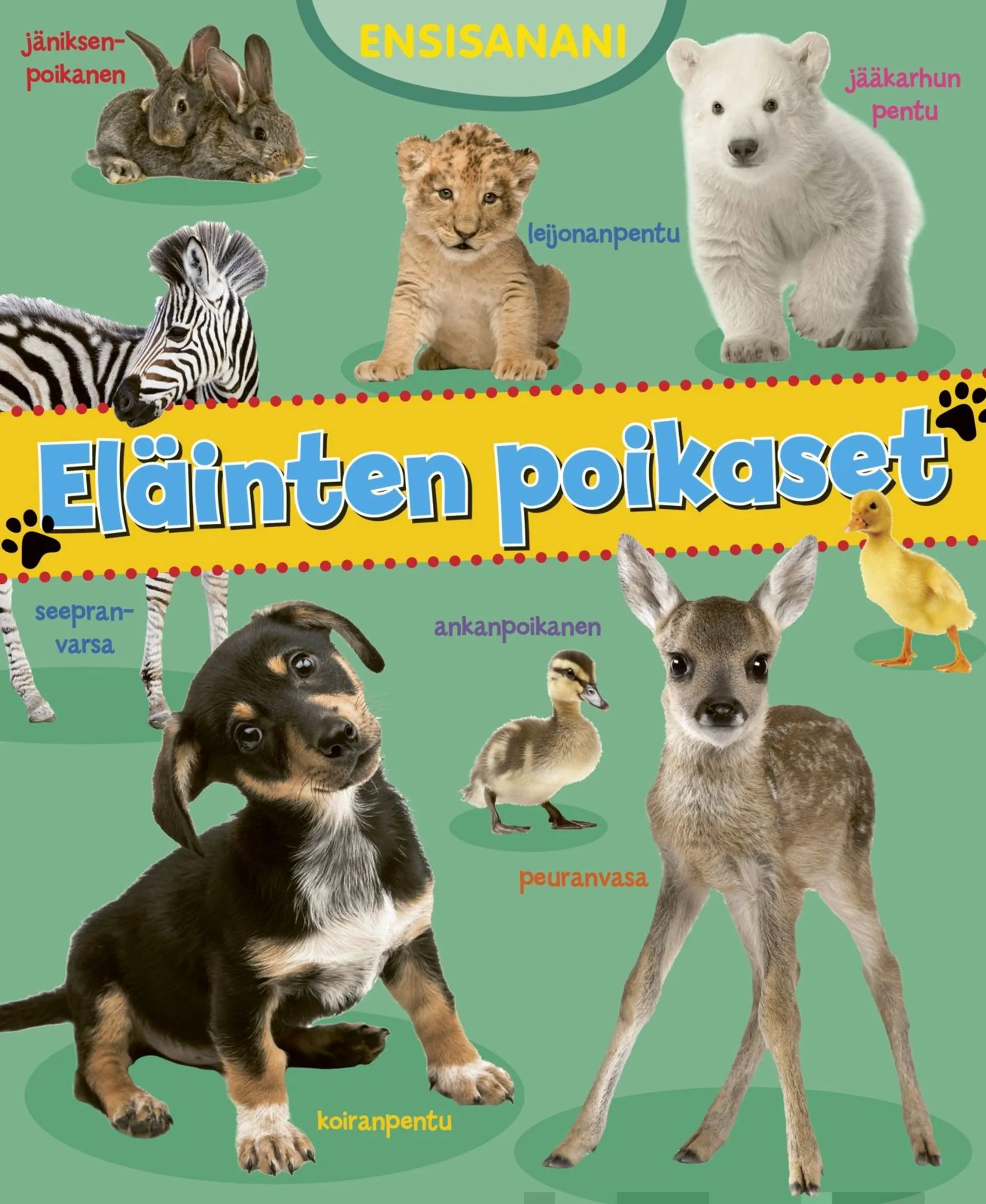 Ensisanani - Eläinten poikaset