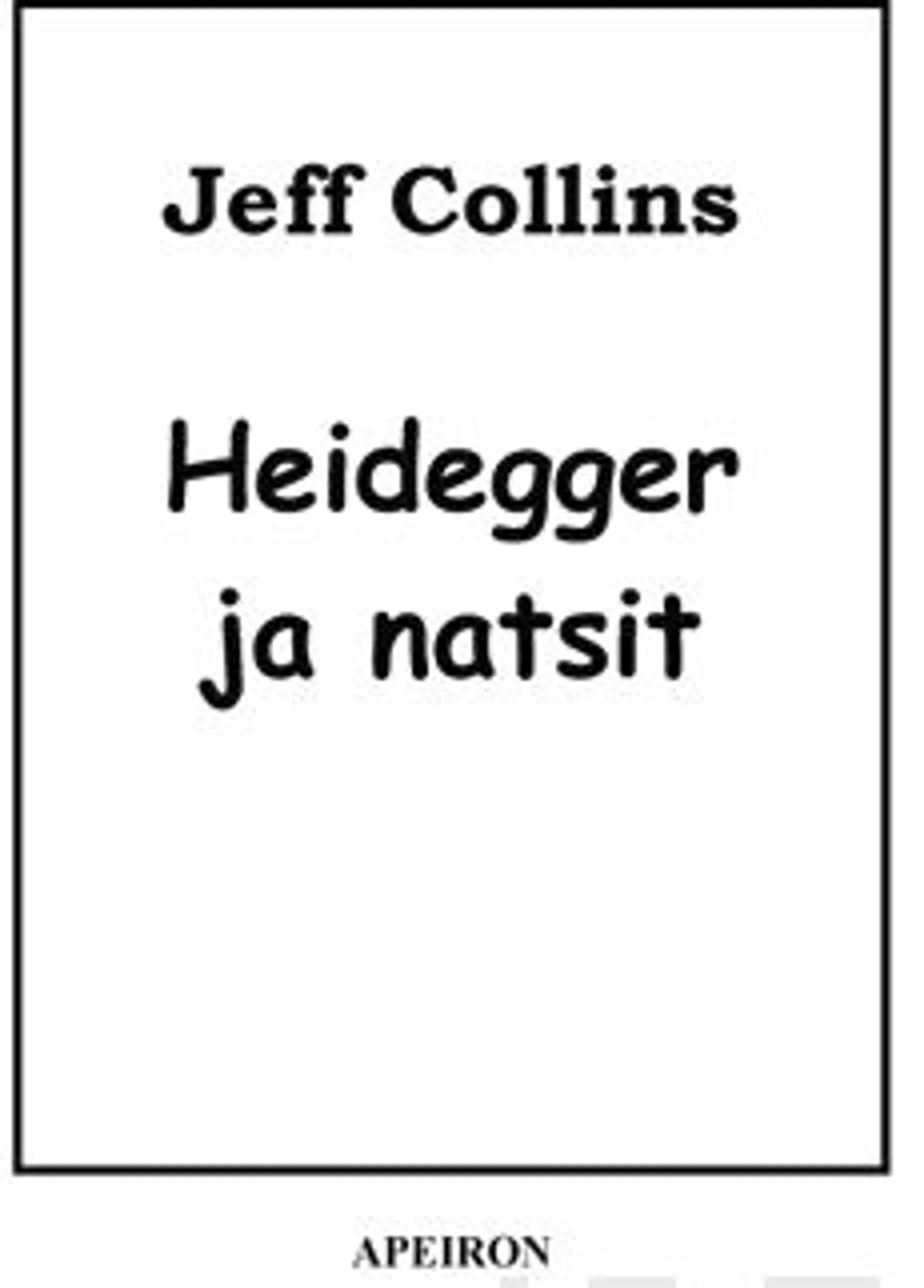 Collins, Heidegger ja natsit