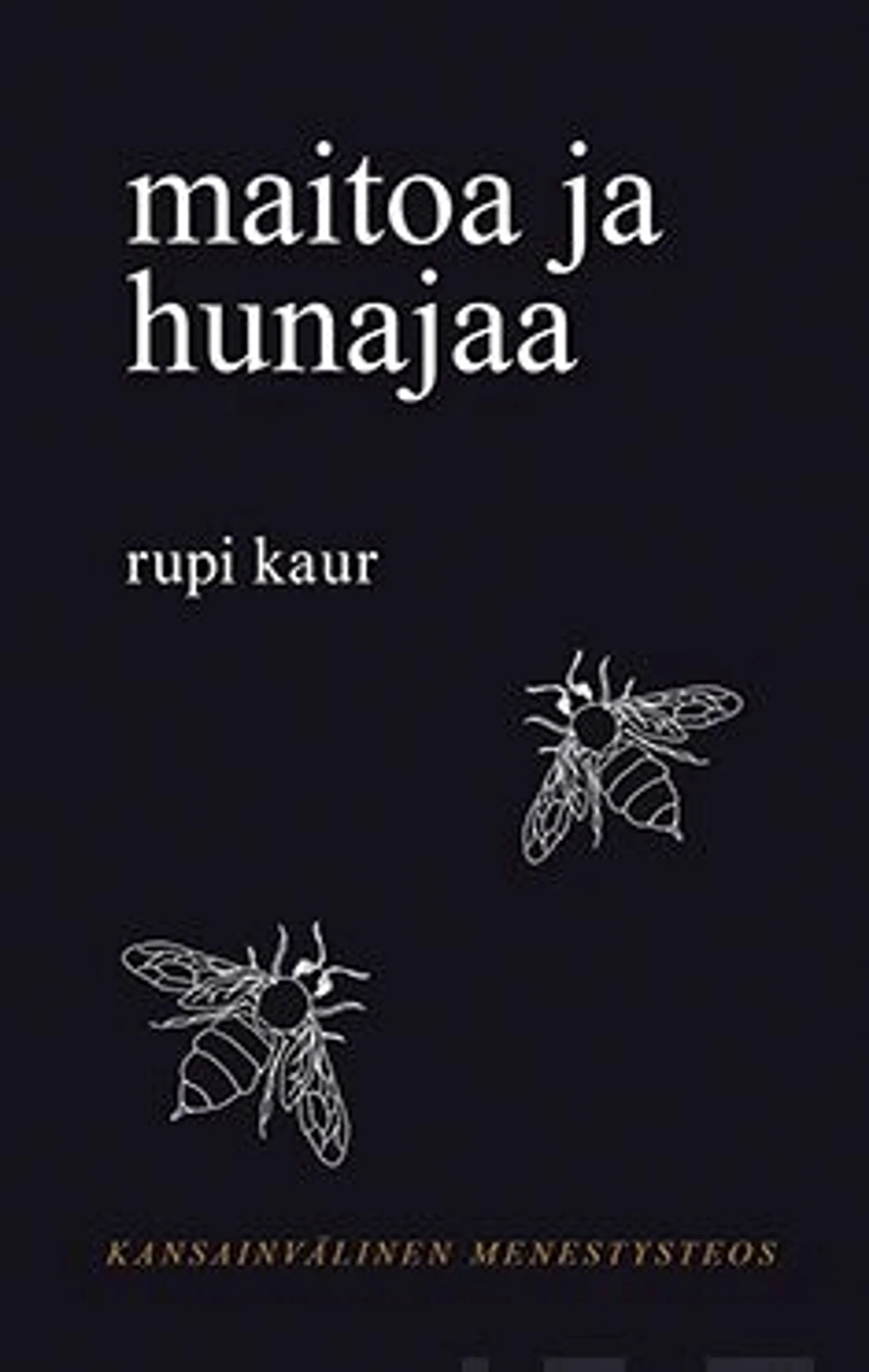 Kaur, Maitoa ja hunajaa