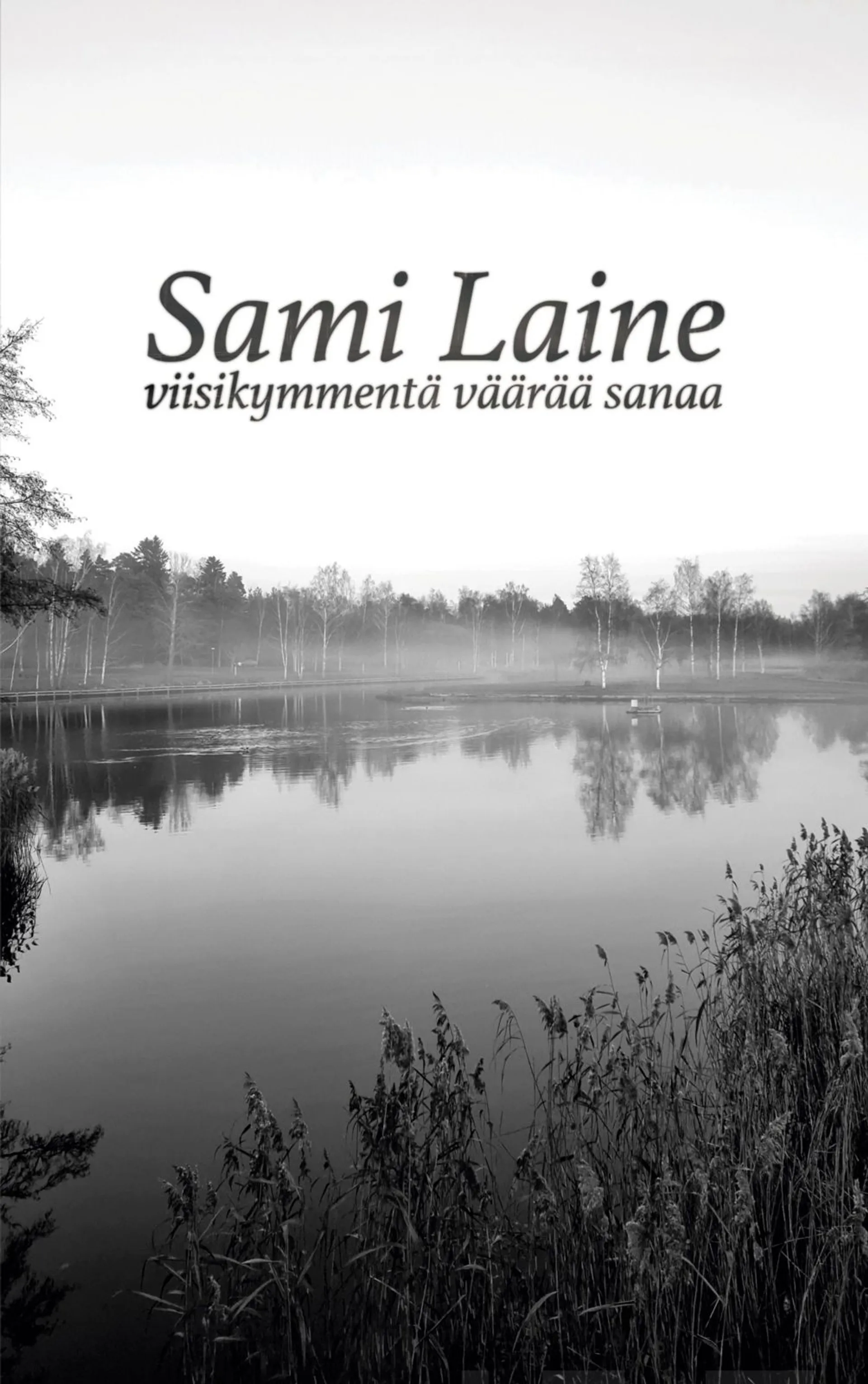 Laine, viiskymmentä väärää sanaa