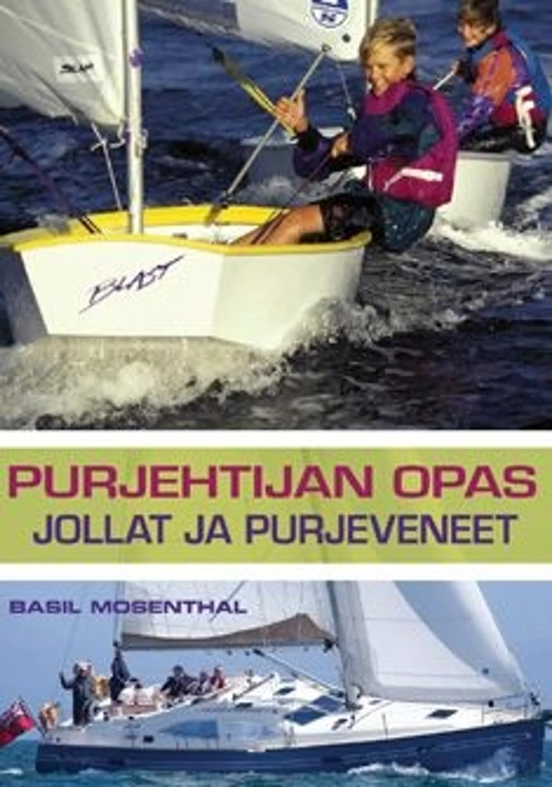 Mosenthal, Purjehtijan opas - jollat ja purjeveneet