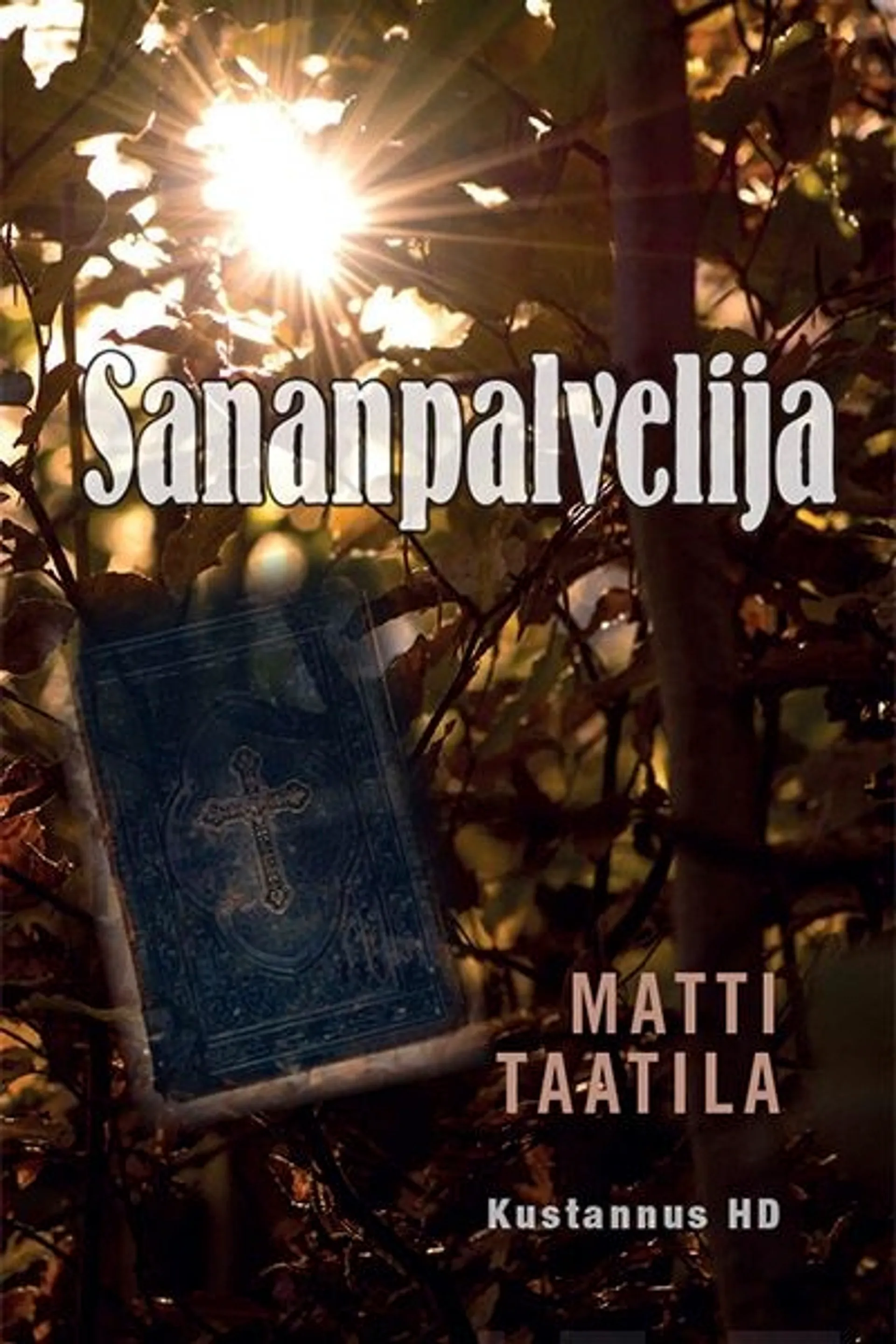 Taatila, Sananpalvelija