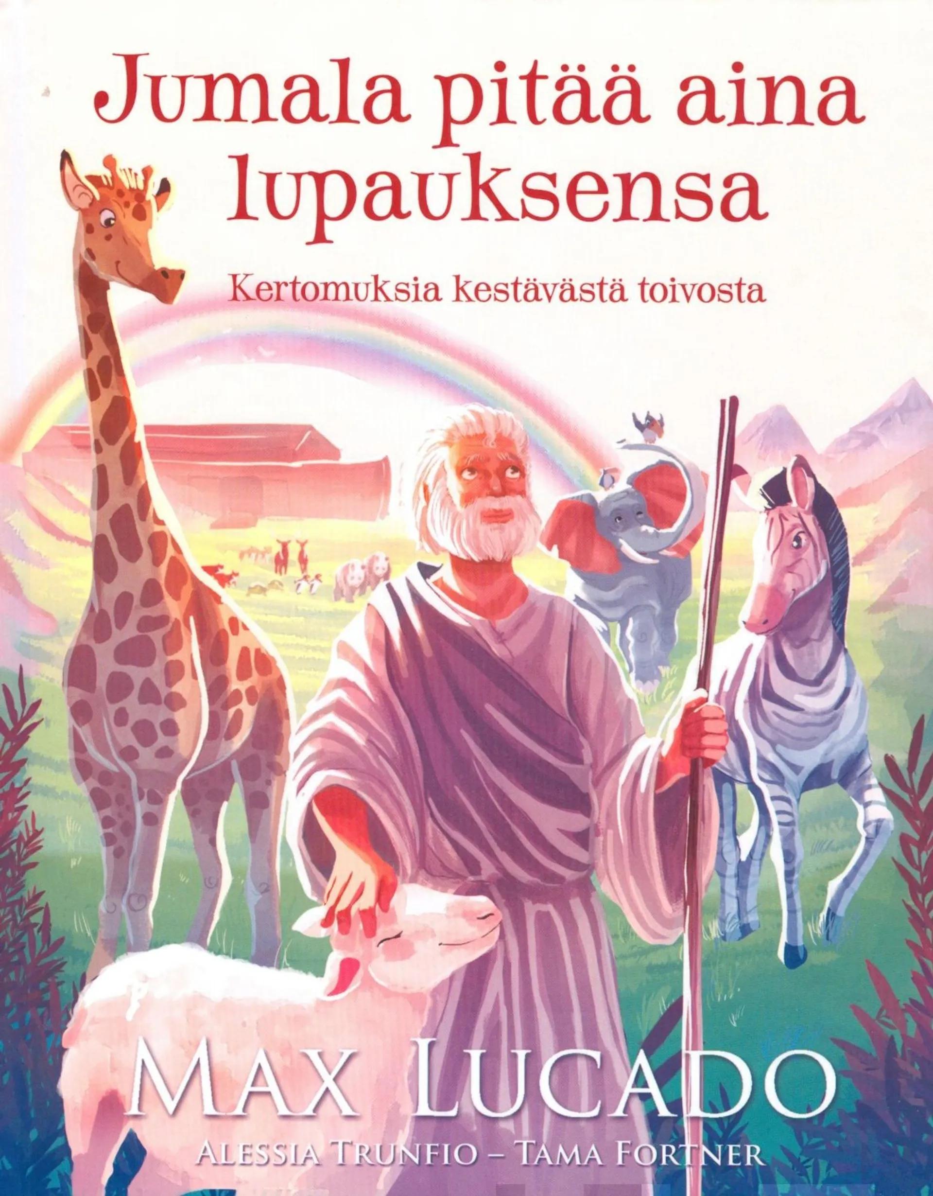 Lucado, Jumala pitää aina lupauksensa