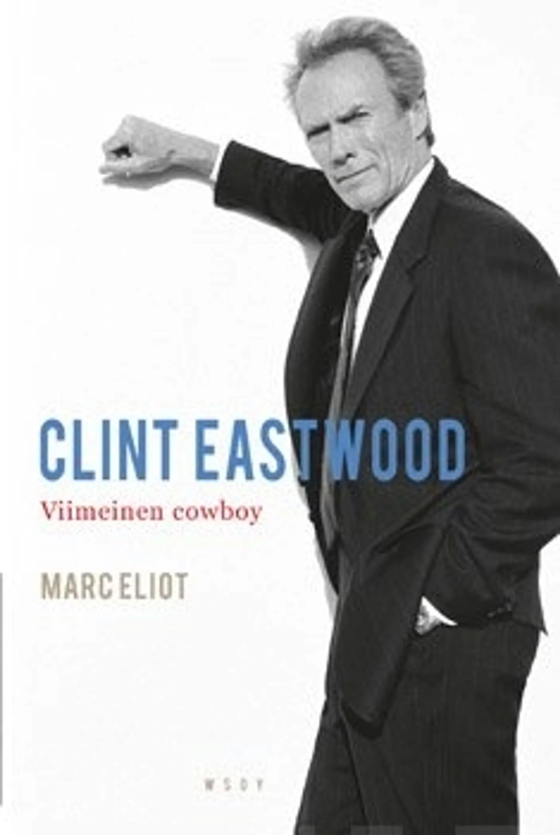 Clint Eastwood - viimeinen cowboy