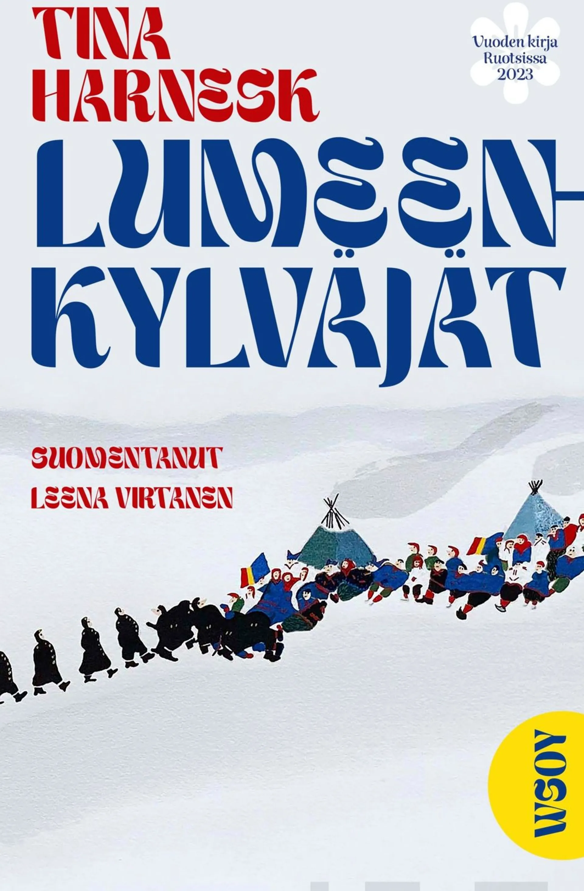 Harnesk, Lumeenkylväjät