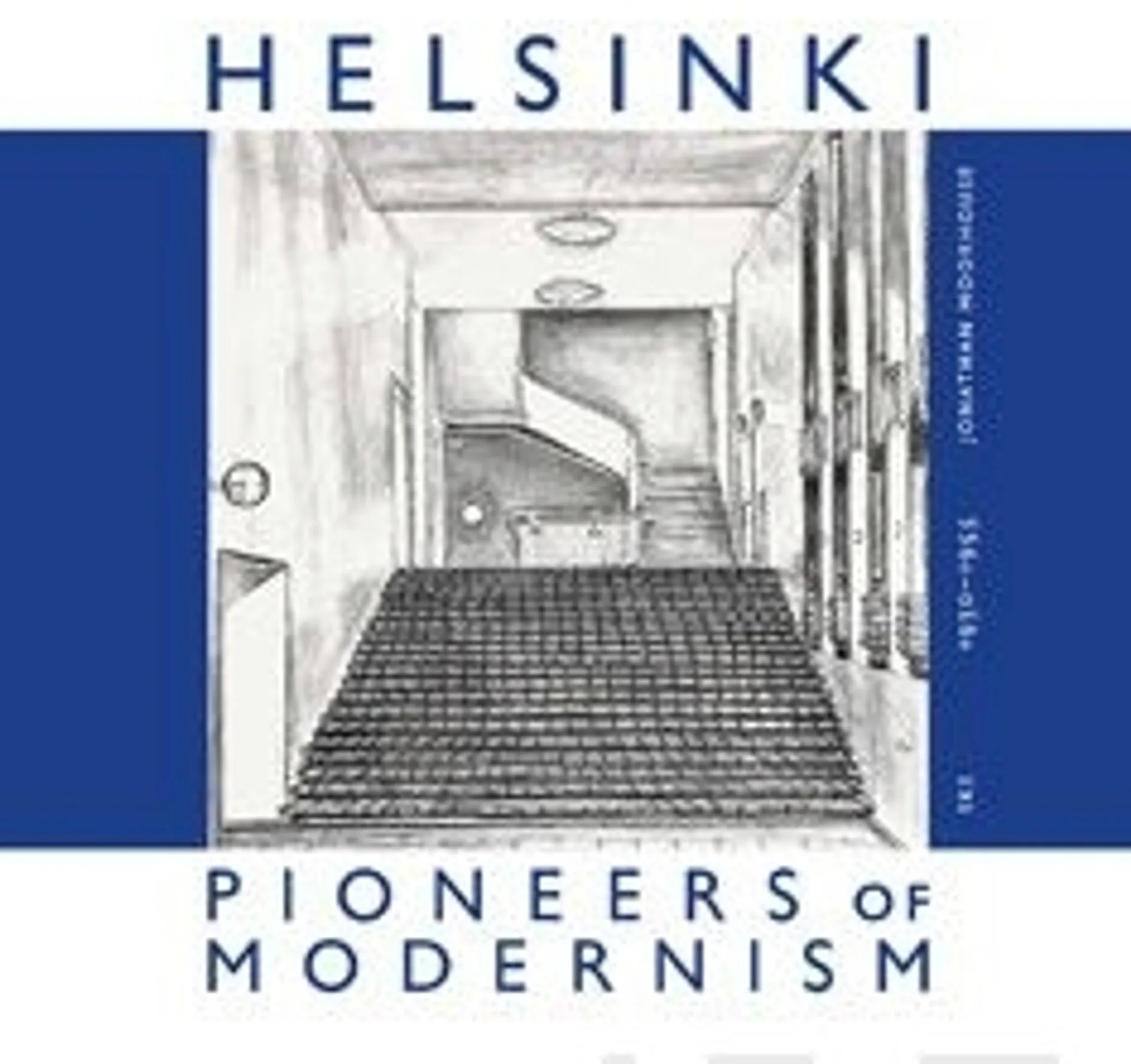 Moorhouse, Helsinki, Pioneers of Modernism 1930-1955
