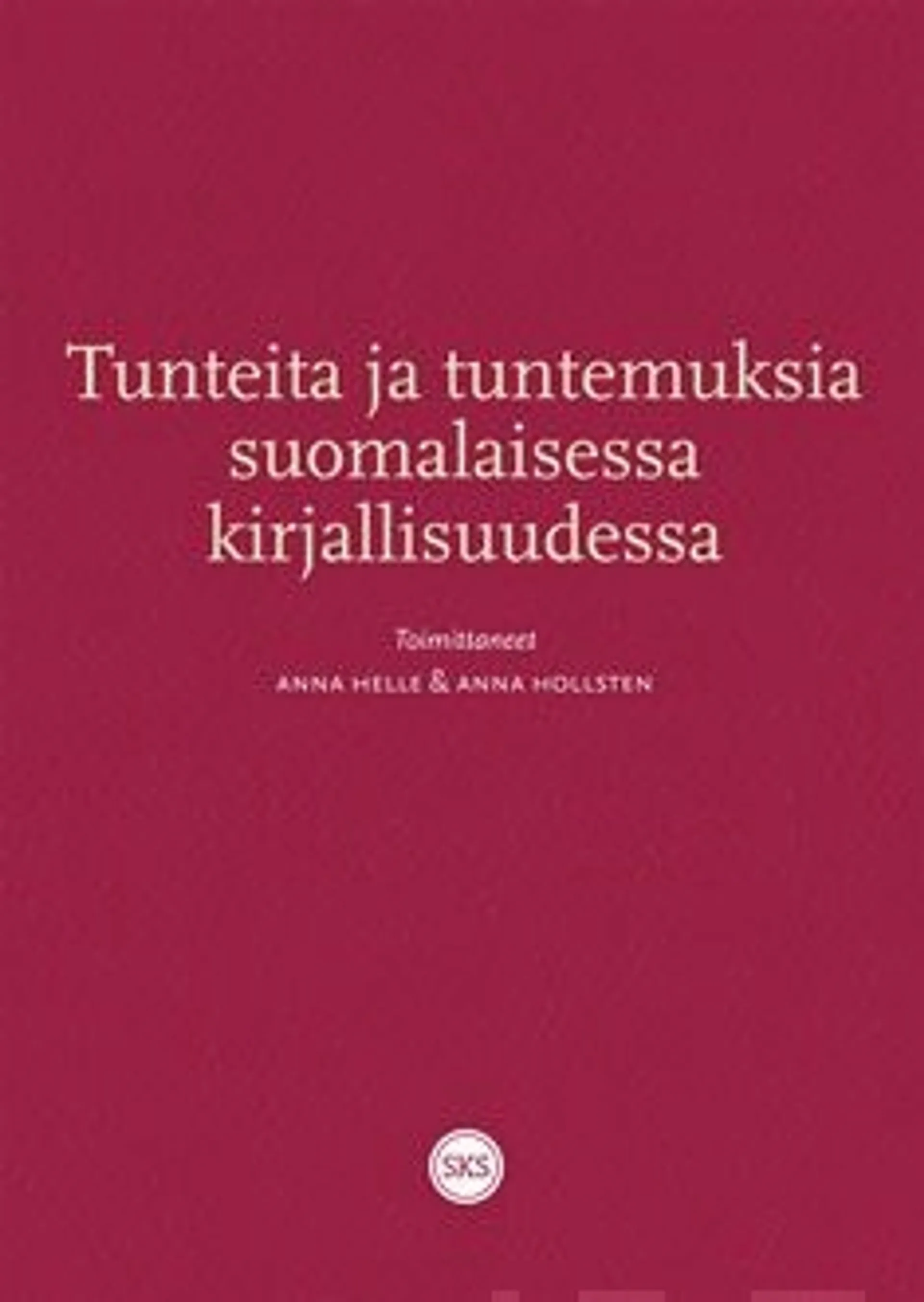 Tunteita ja tuntemuksia suomalaisessa kirjallisuudessa