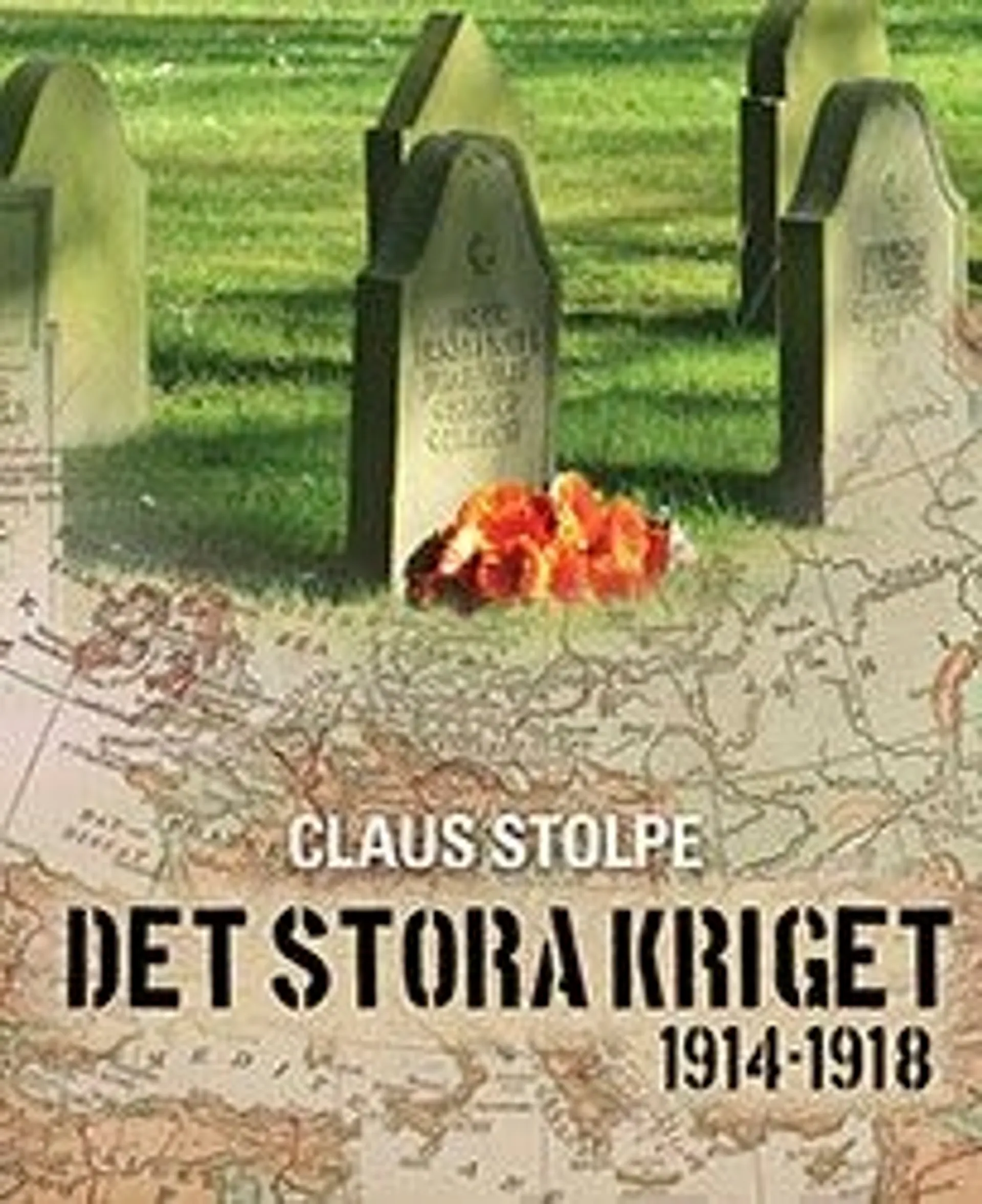 Stolpe, Det stora kriget 1914-1918