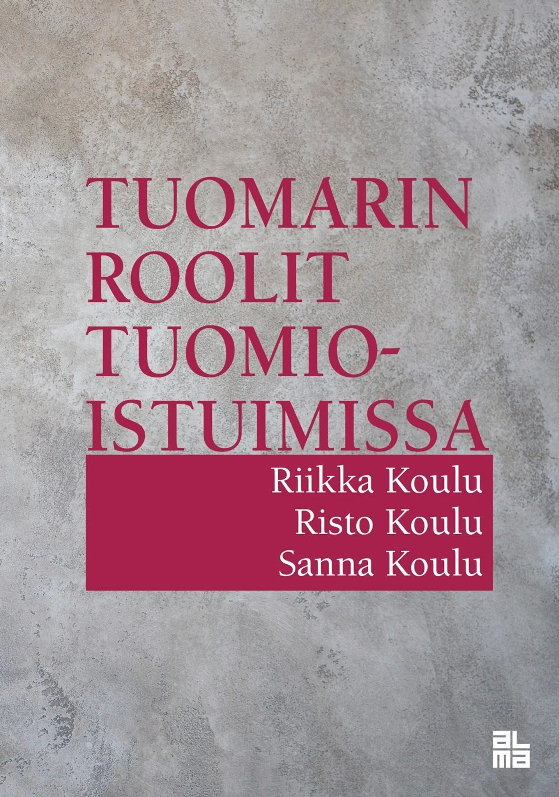 Koulu, Tuomarin roolit tuomioistuimissa