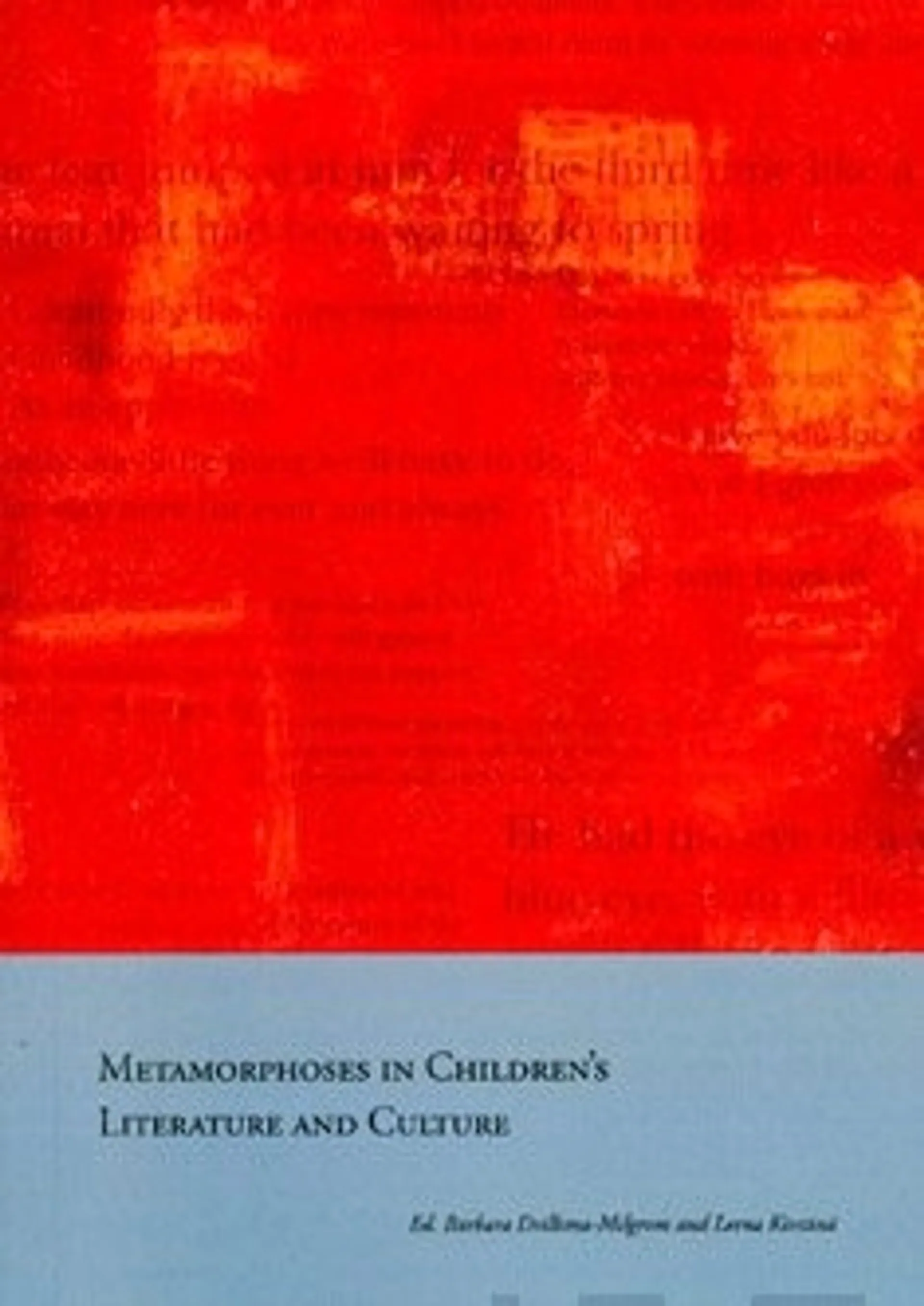 Metamorphoses in children's litreature and culture