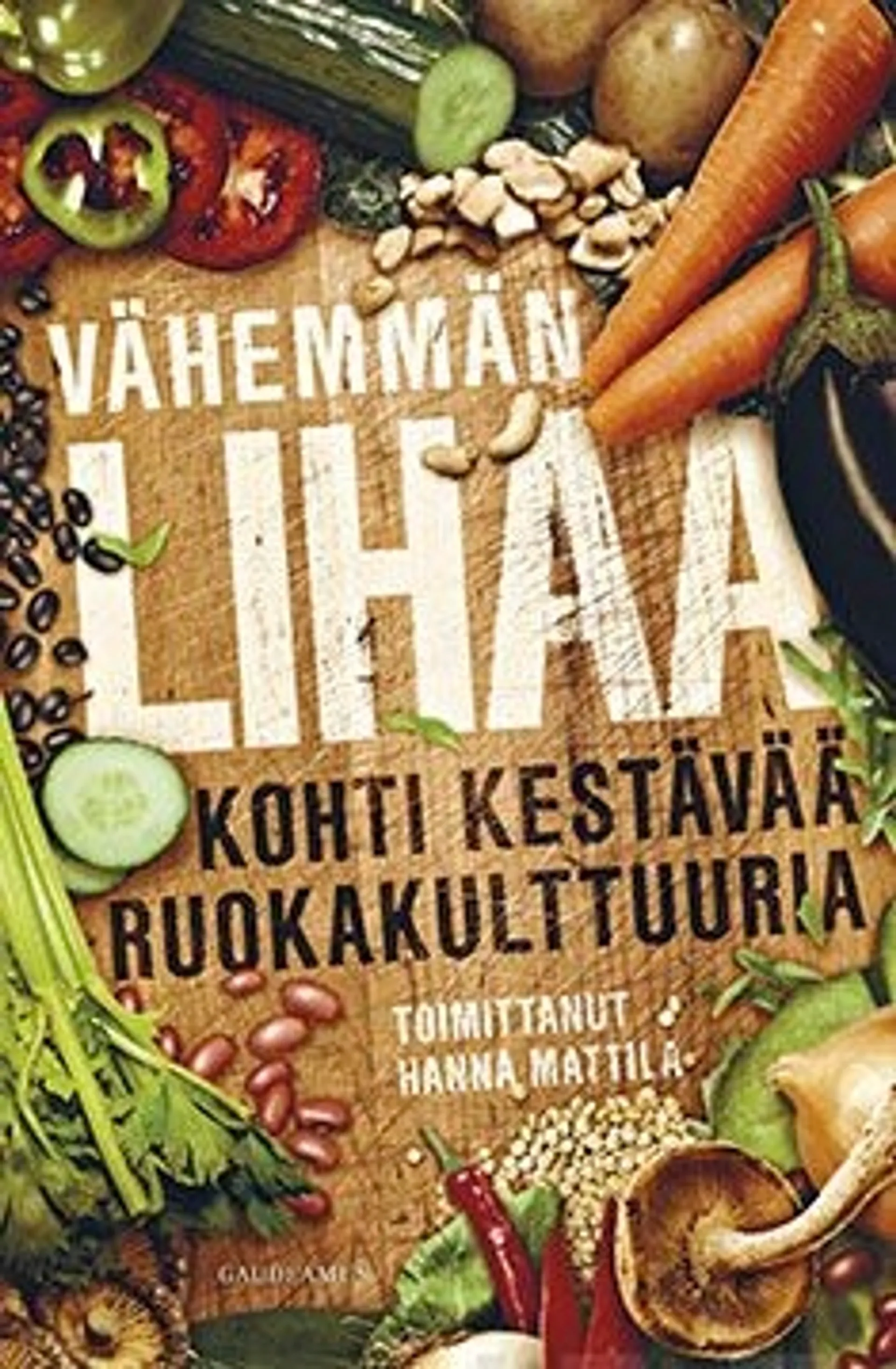 Vähemmän lihaa - Kohti kestävää ruokakulttuuria