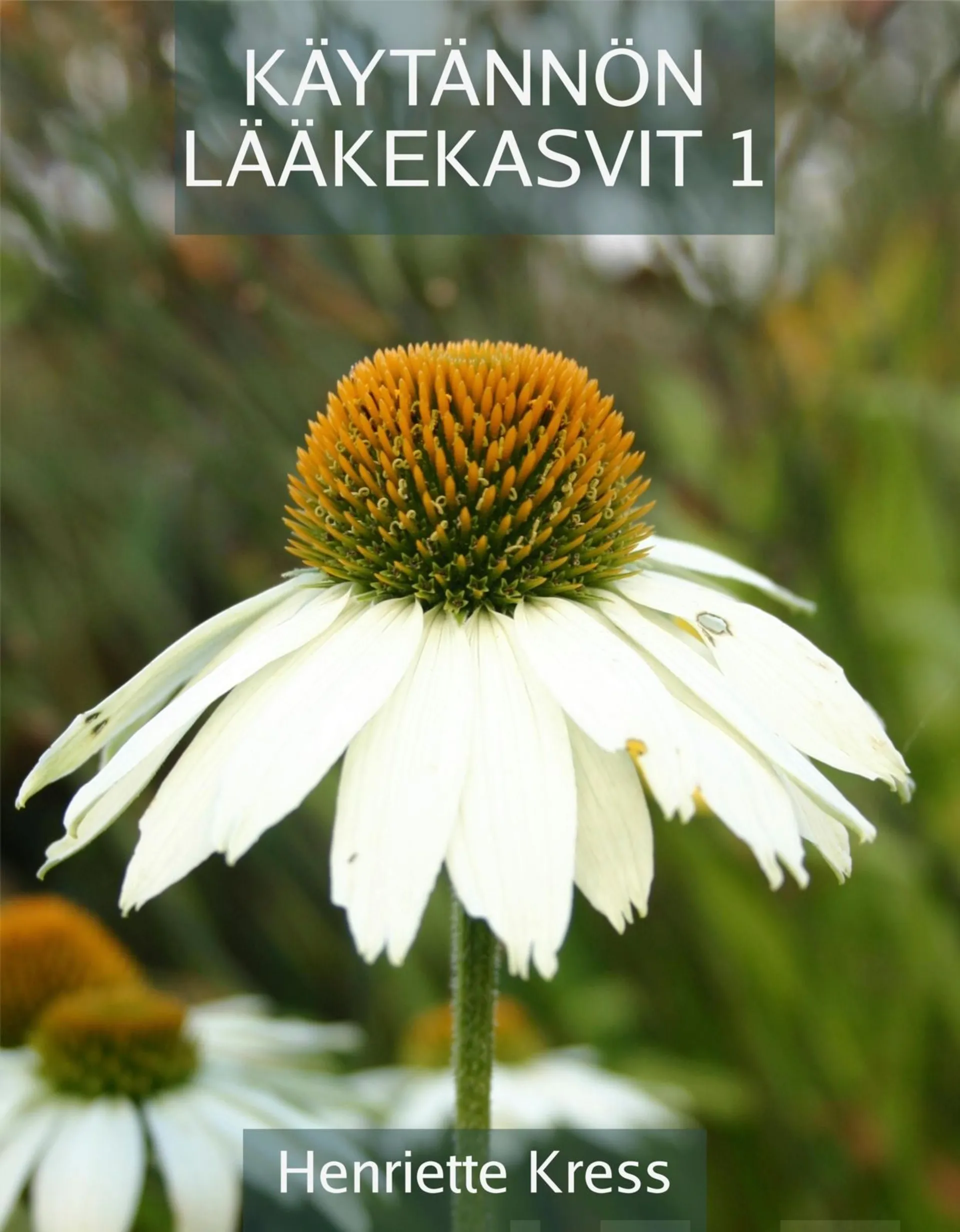 Kress, Käytännön lääkekasvit 1