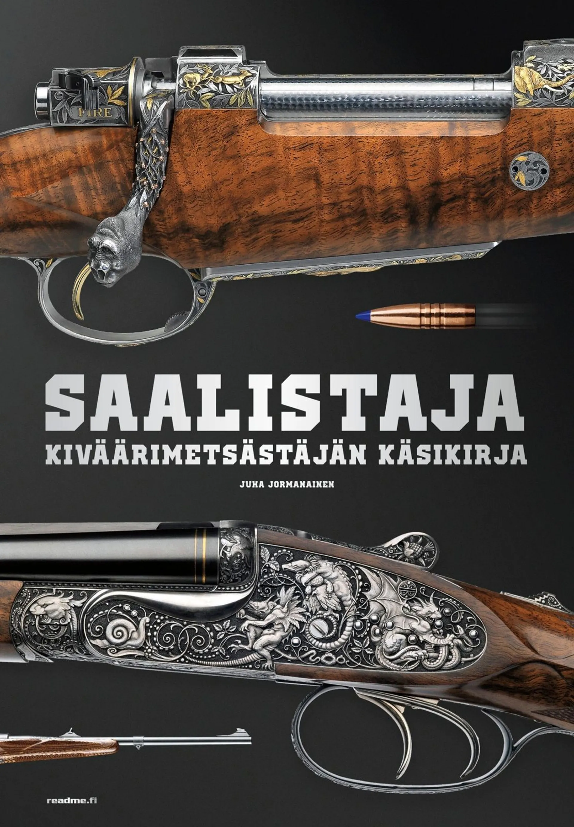 Jormanainen, Saalistaja - Kiväärimetsästäjän käsikirja