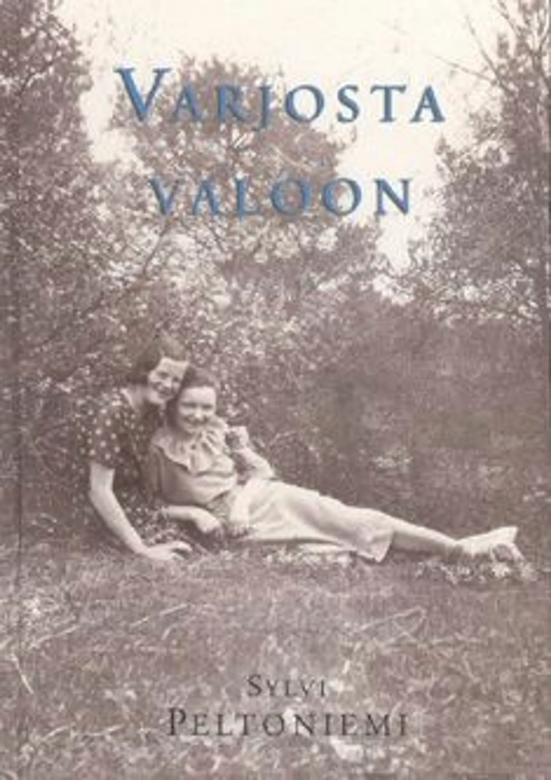 Peltoniemi, Varjosta valoon